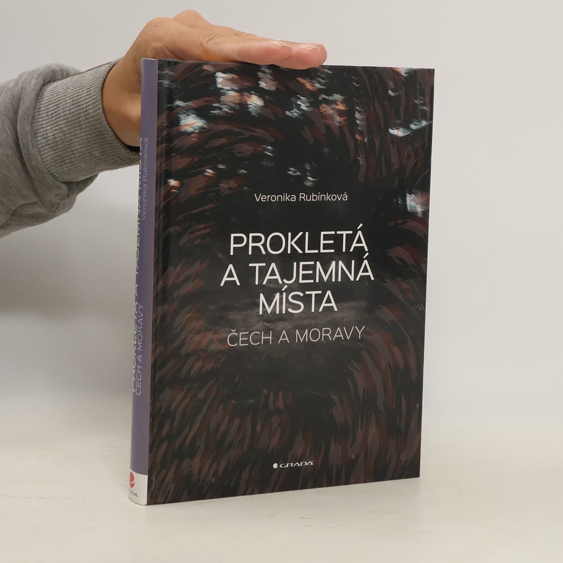 Veronika Rubínková Prokletá a tajemná místa Čech a Moravy