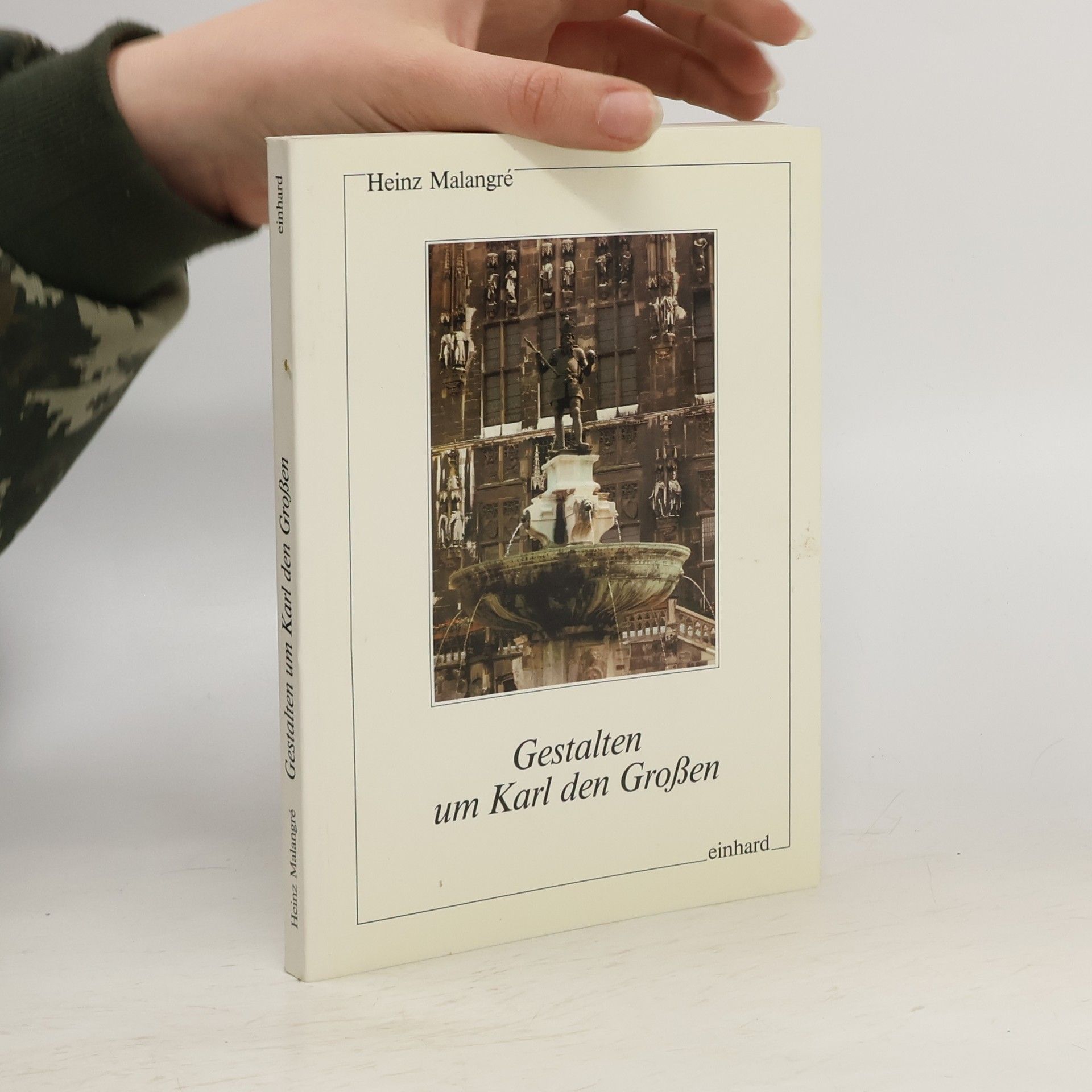 Heinz Malangre Gestalten um Karl den Grossen