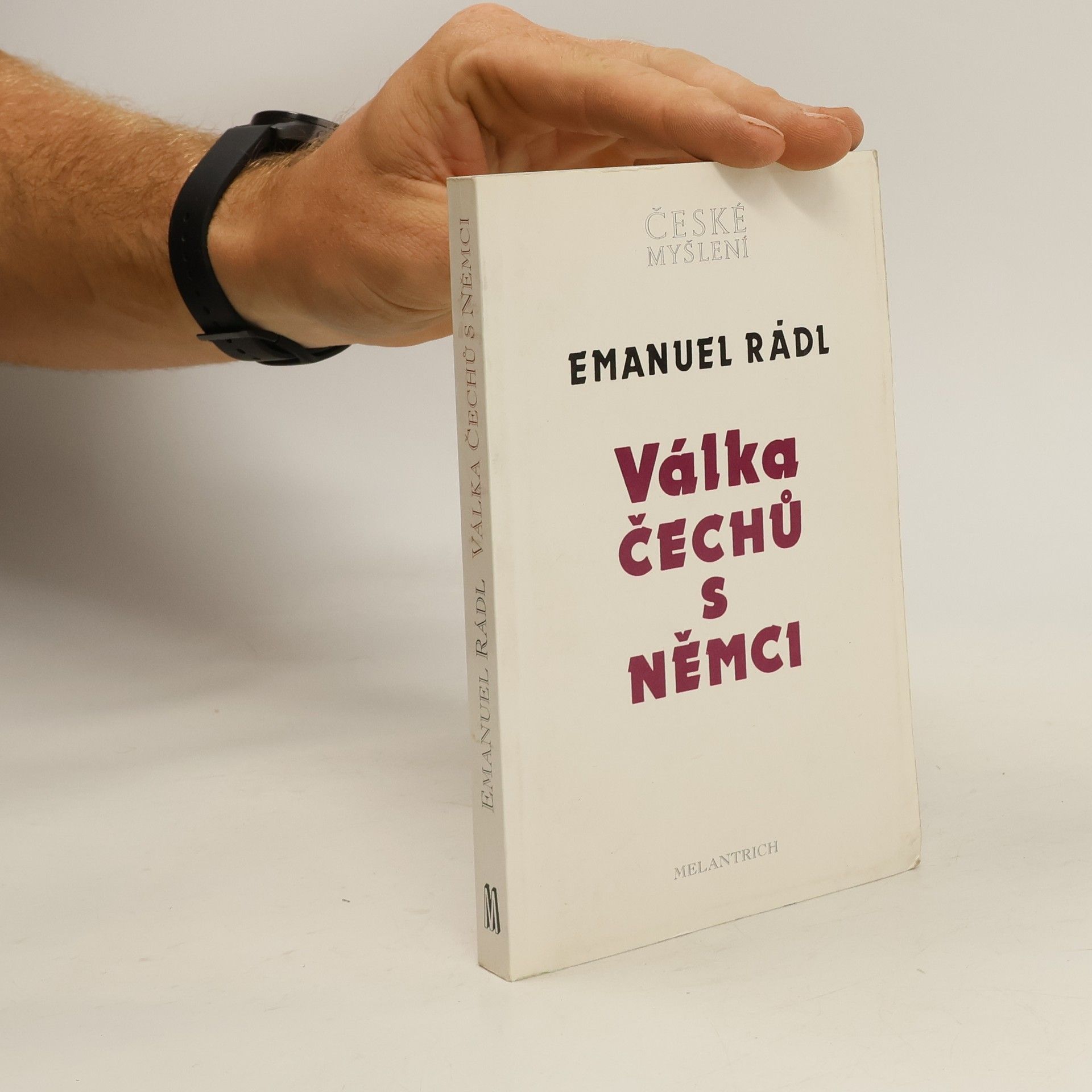 Emanuel Rádl Válka Čechů s Němci