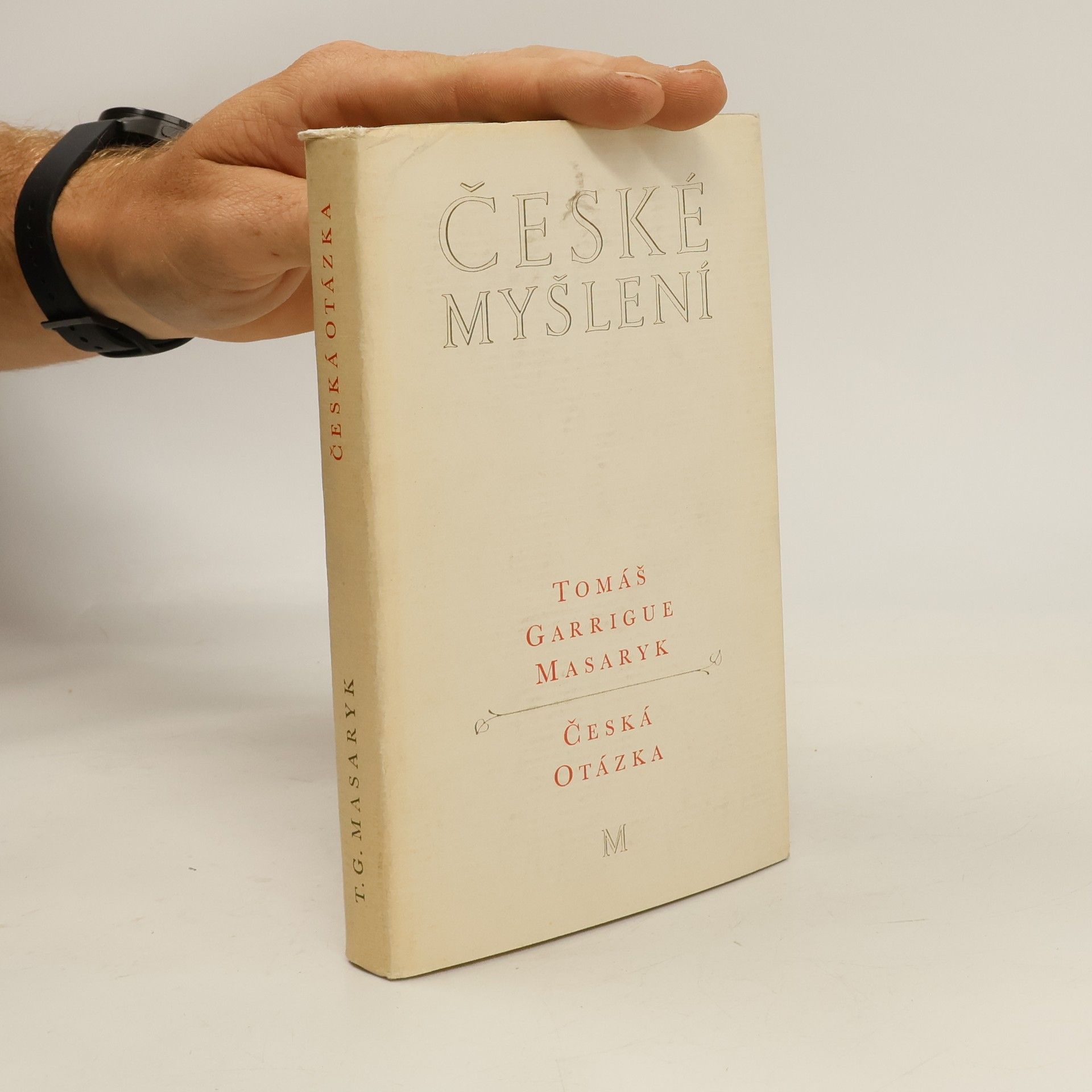 Tomáš Garrigue Masaryk Česká otázka. Snahy a tužby národního obrození