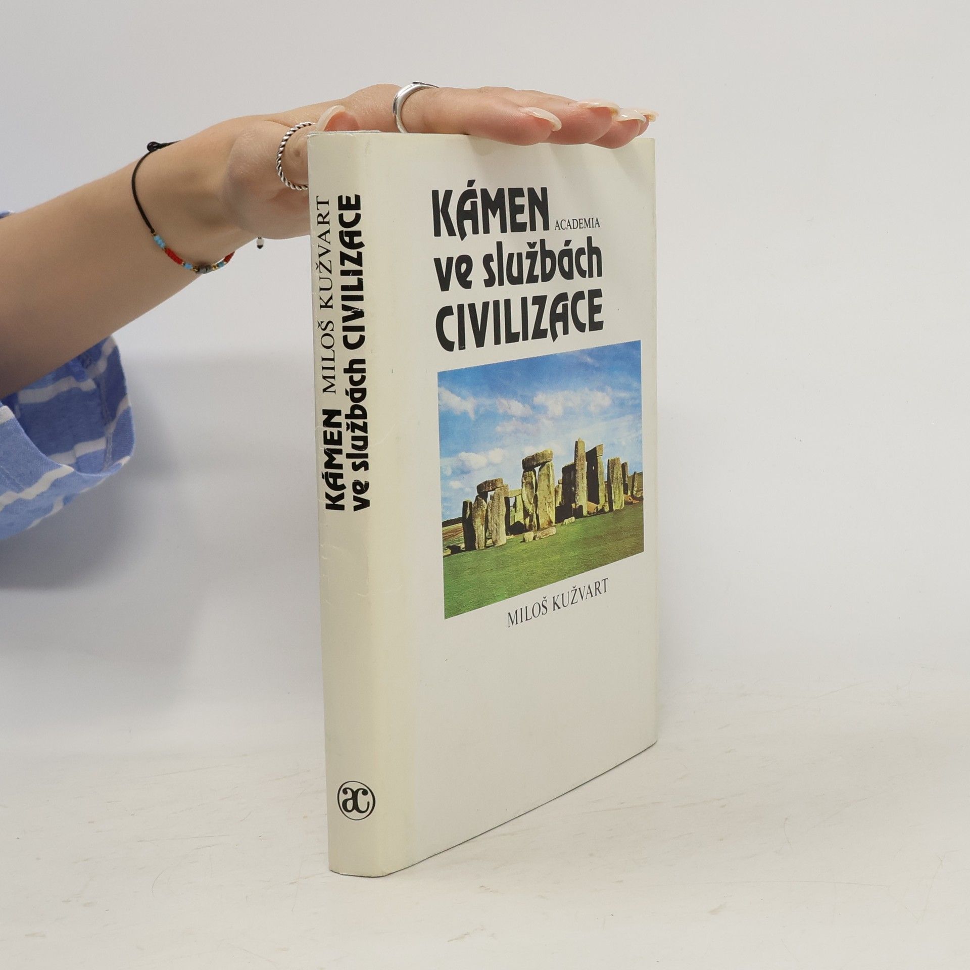 Miloš Kužvart Kámen ve službách civilizace