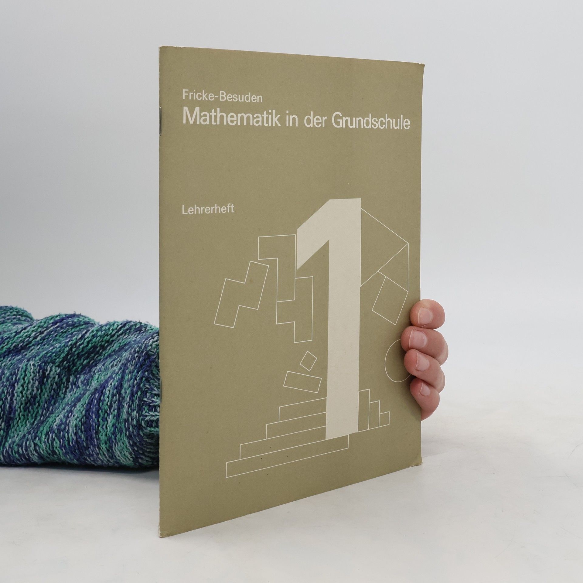 Arnold Fricke Mathematik in der Grundschule 1. Ausgabe B