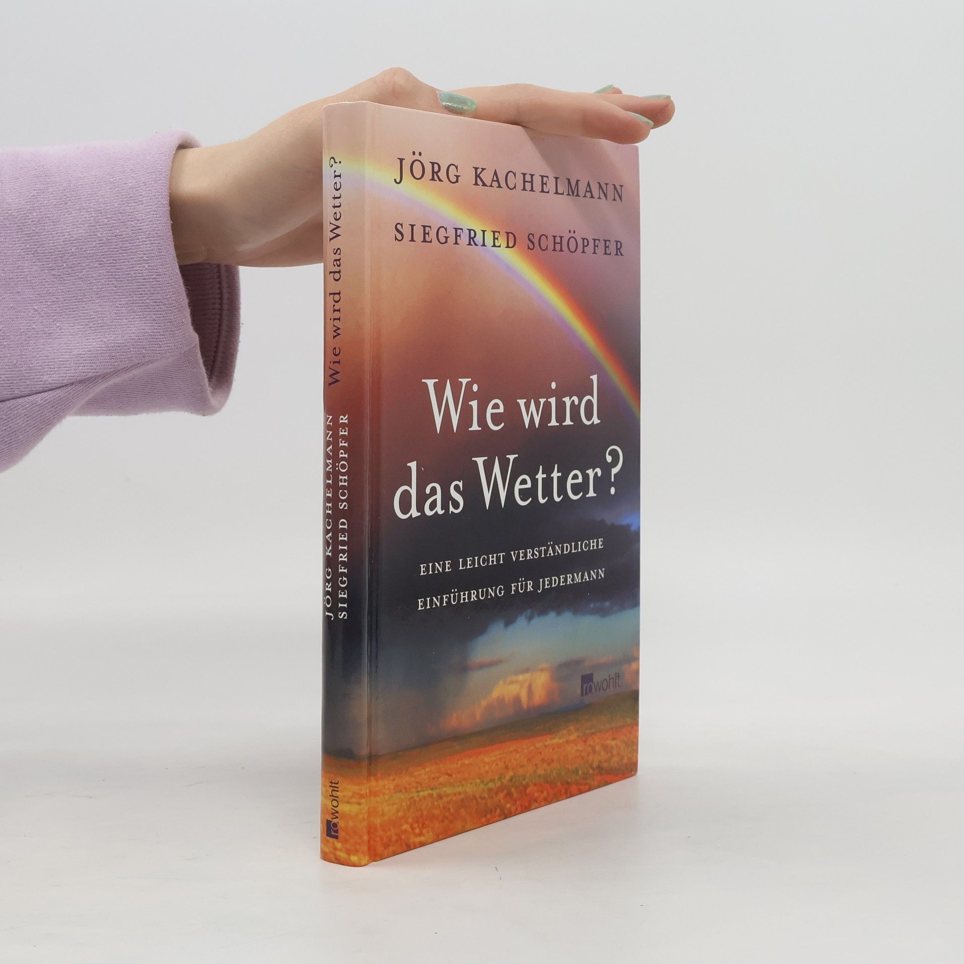 Jörg Kachelmann Wie wird das Wetter?
