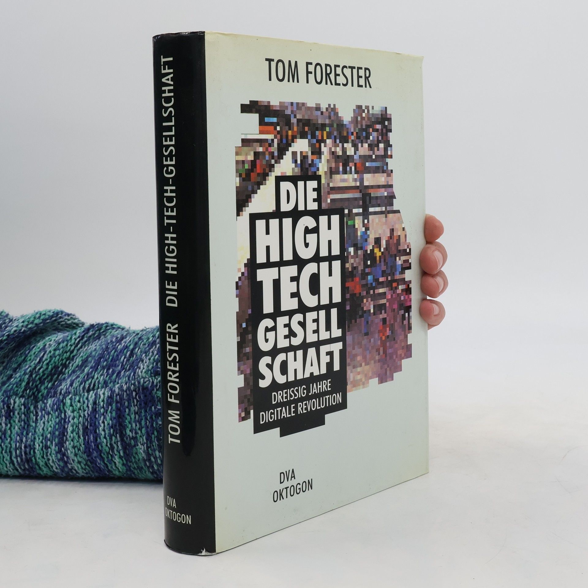 Tom Forester Die High-Tech-Gesellschaft