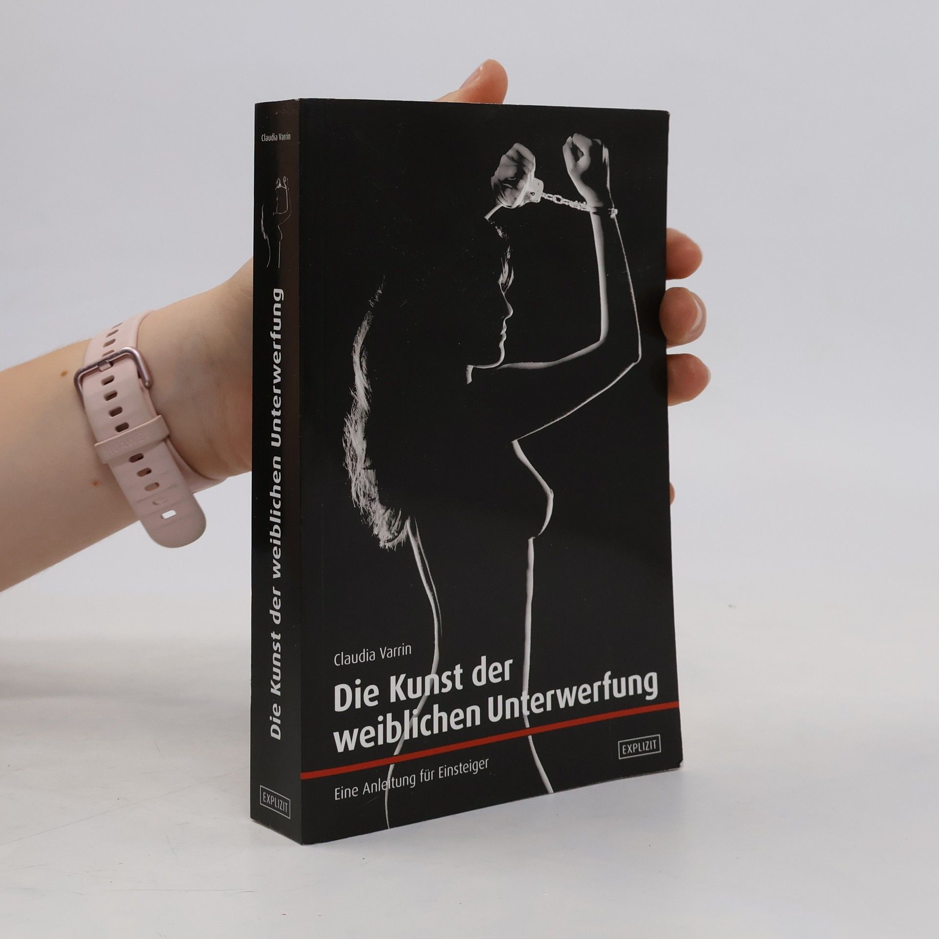 Claudia Varrin Die Kunst der weiblichen Unterwerfung