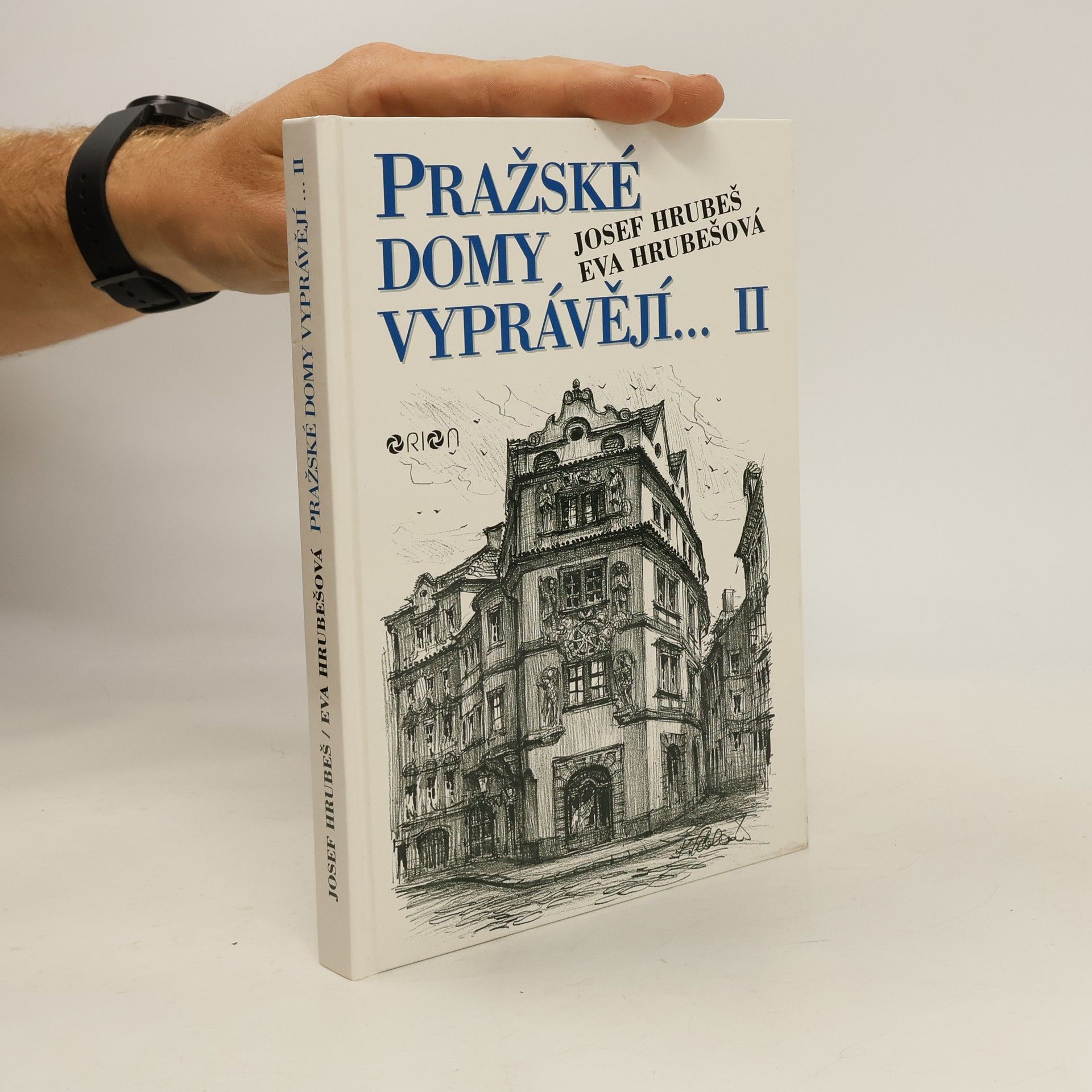 Josef Hrubeš Pražské domy vyprávějí... II