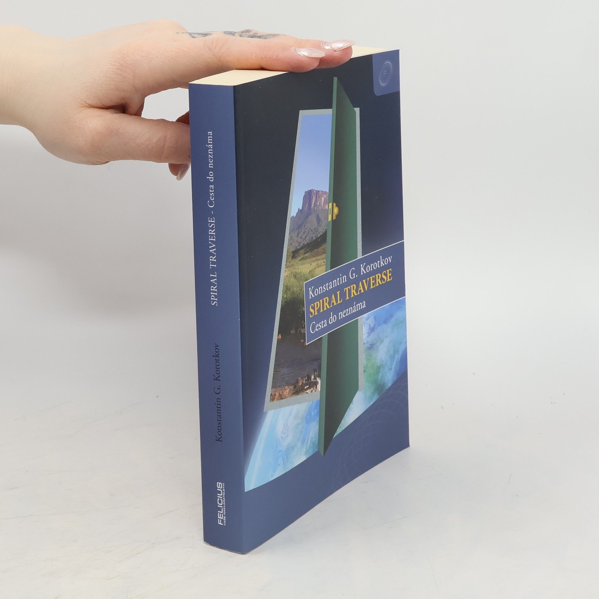 Konstantin Georgijevič Korotkov Spiral traverse. Cesta do neznáma