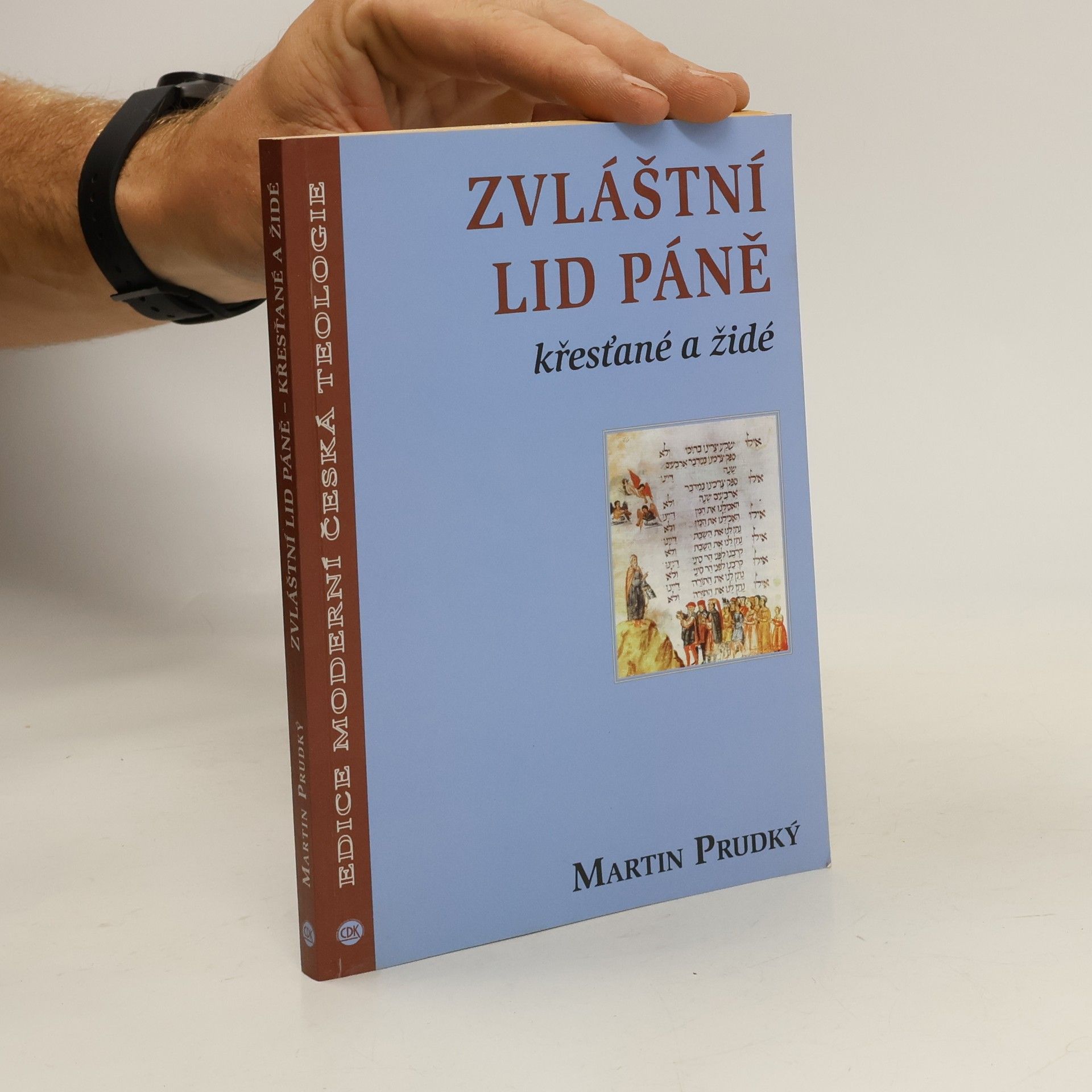Martin Prudký Zvláštní lid Páně - křesťané a židé