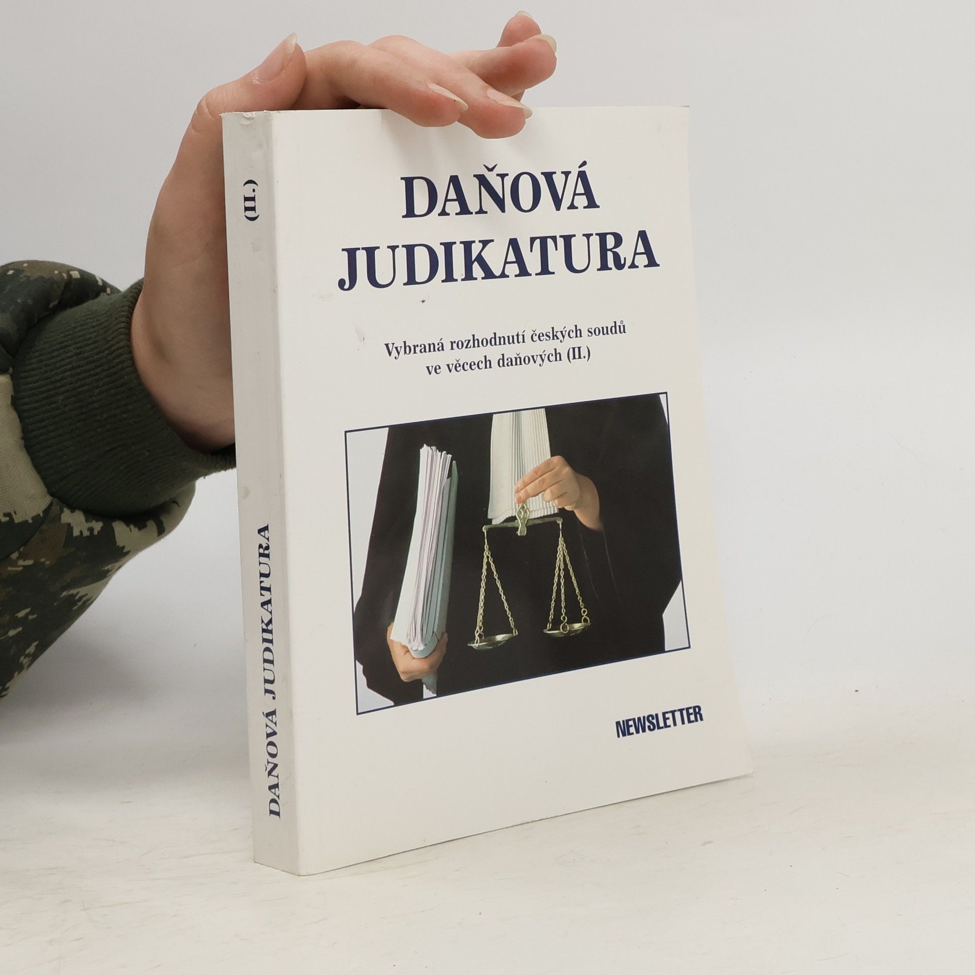 Jitka Rosenbachová Daňová judikatura. Vybraná rozhodnutí českých soudů ve věcech daňových II