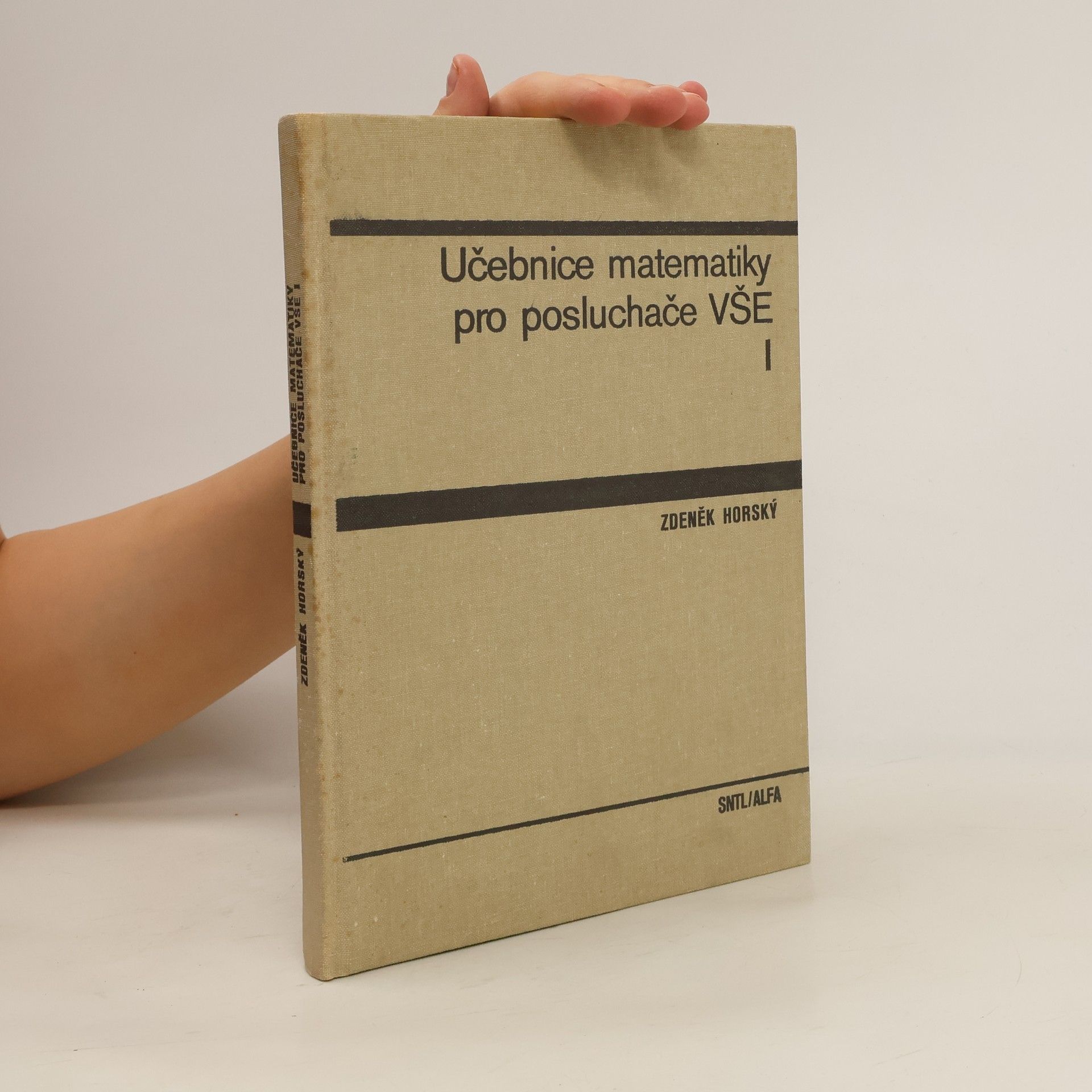 Zdeněk Horský Učebnice matematiky pro posluchače VŠE I