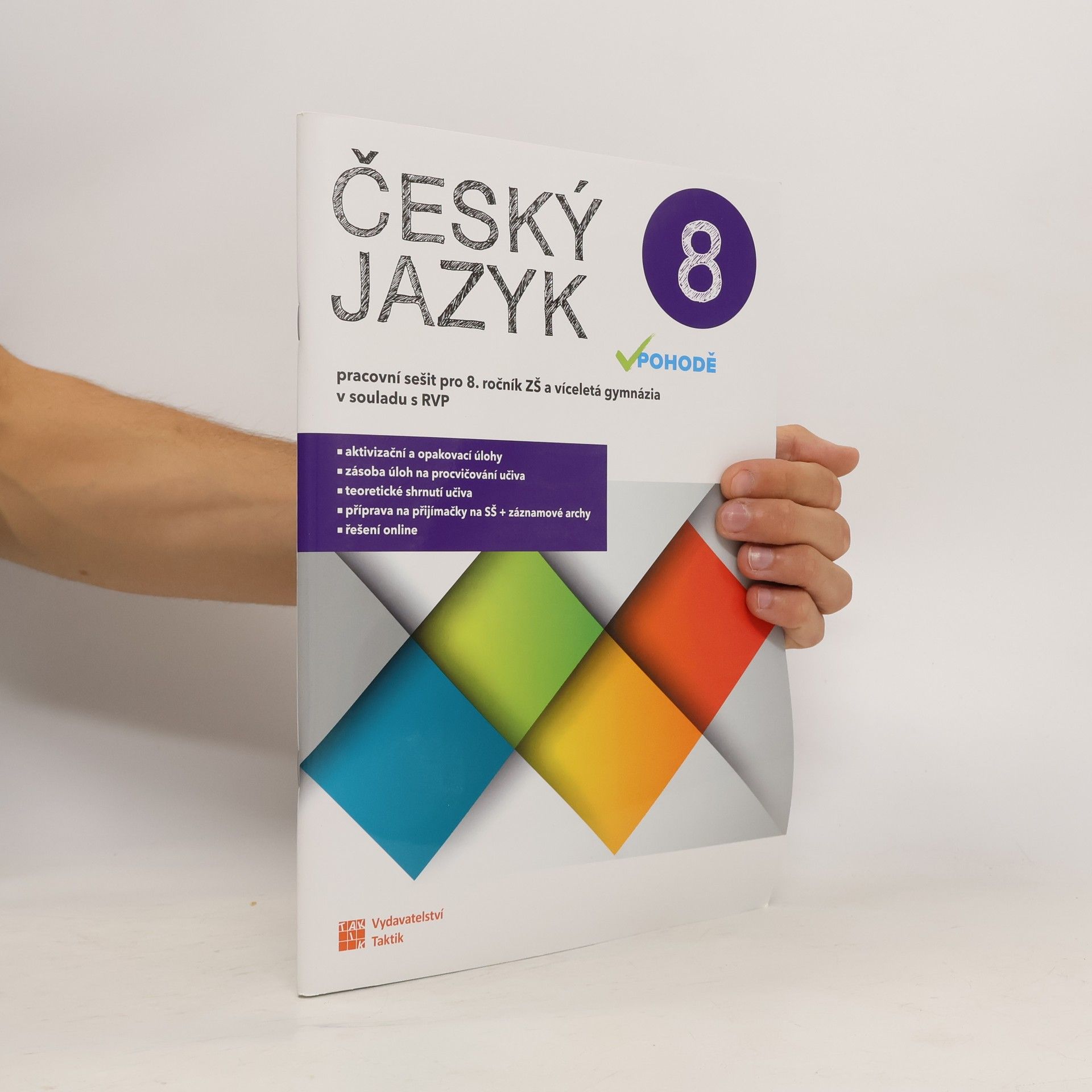 Kolektiv autorů Český jazyk v pohodě 8 : pracovní sešit pro 8. ročník ZŠ a víceletá gymnázia