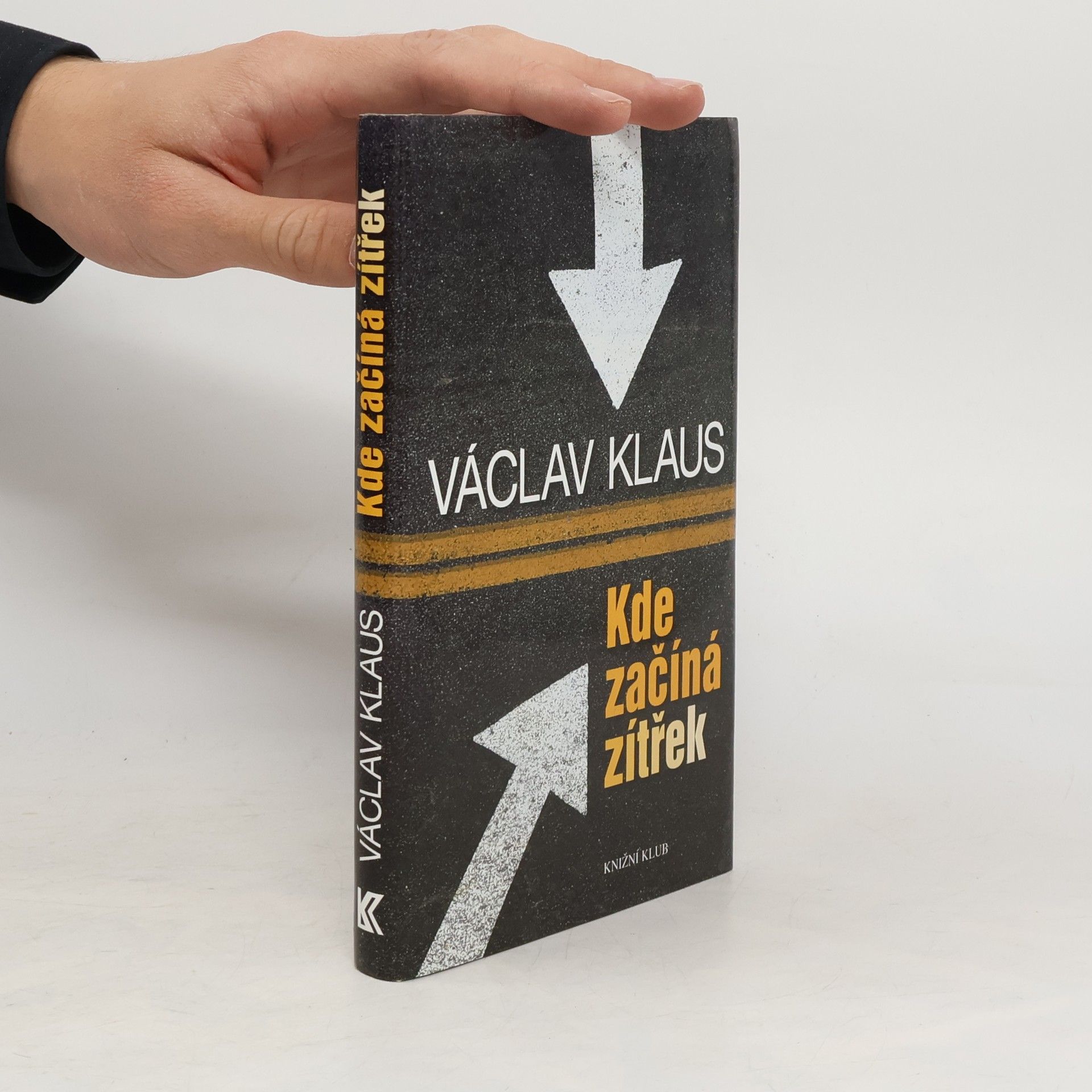 Václav Klaus Kde začíná zítřek