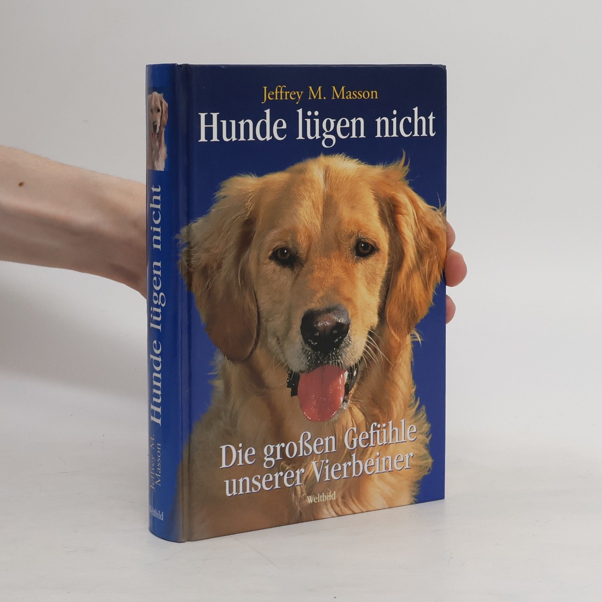 Jeffrey Moussaieff Masson Hunde lügen nicht