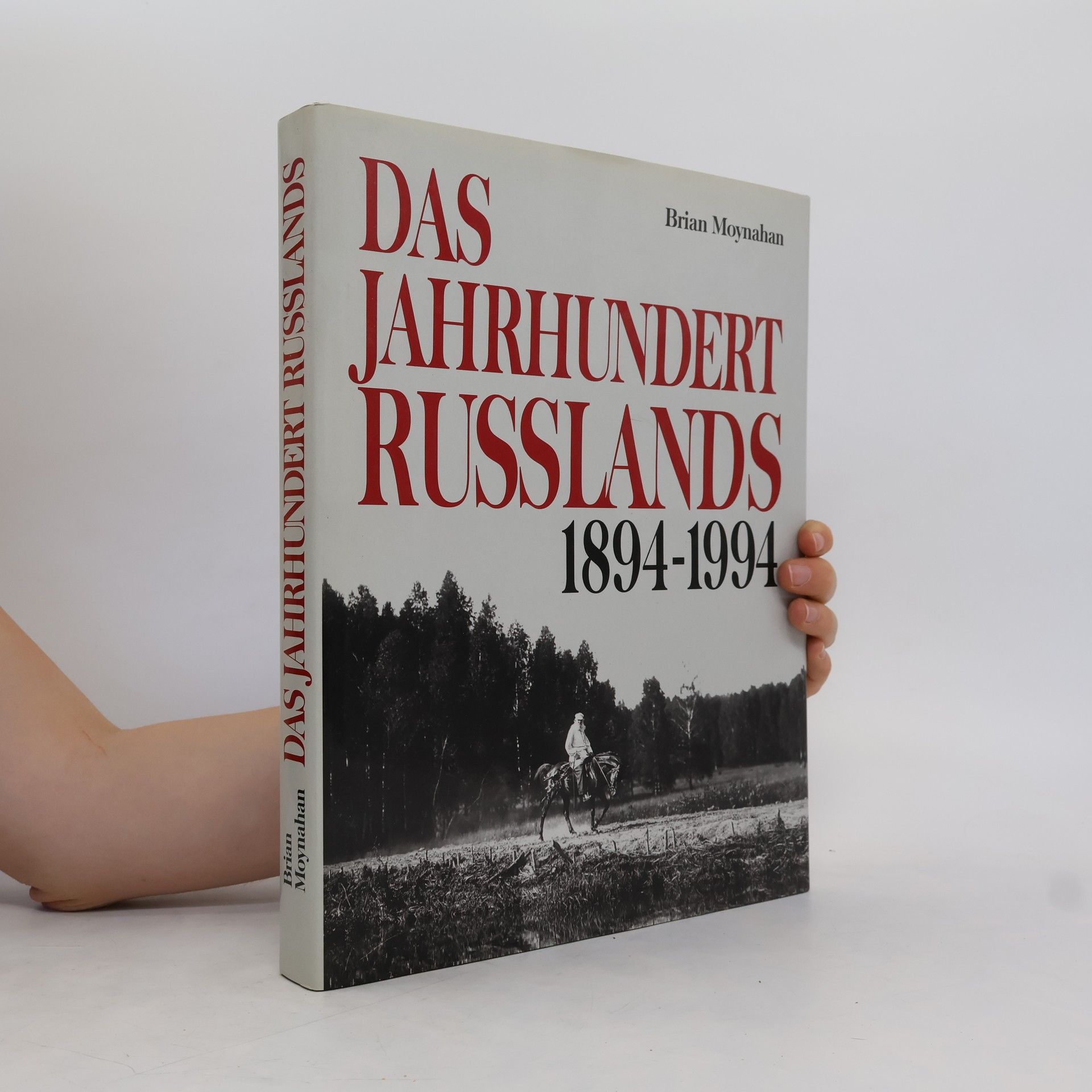 Brian Moynahan Das Jahrhundert Russlands 1894-1994