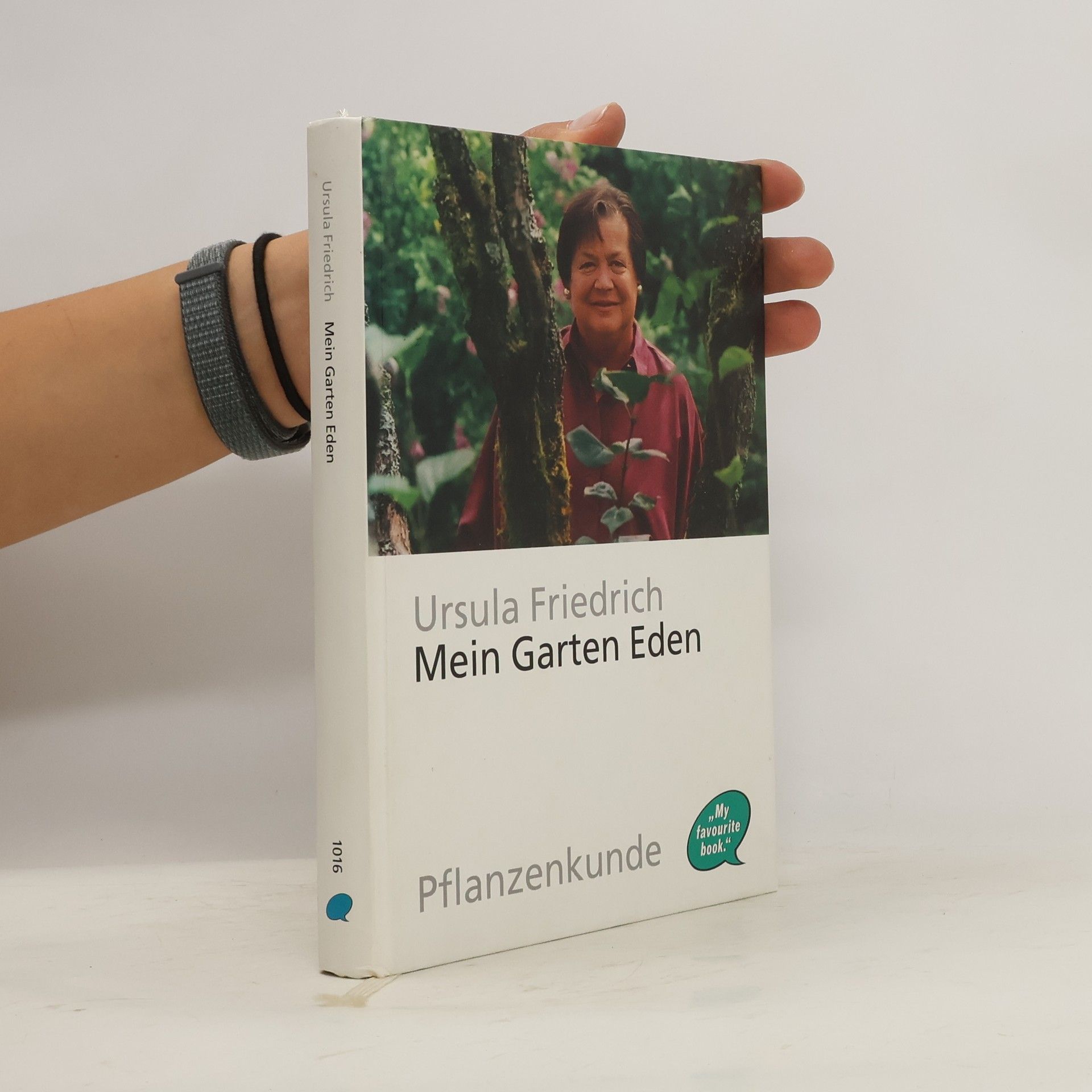 Ursula Friedrich Mein Garten Eden