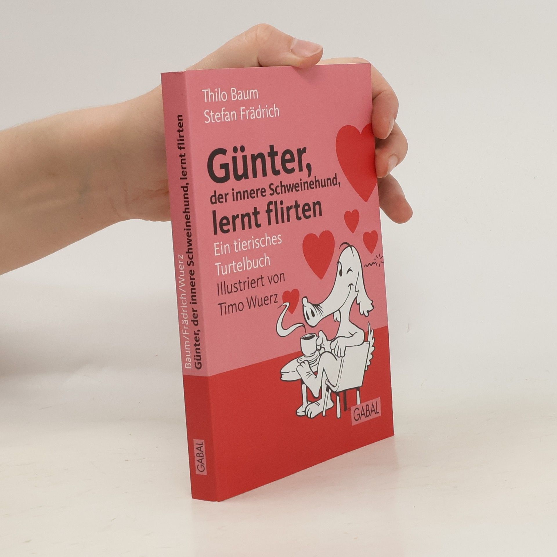Thilo Baum Günter, der innere Schweinehund, lernt flirten