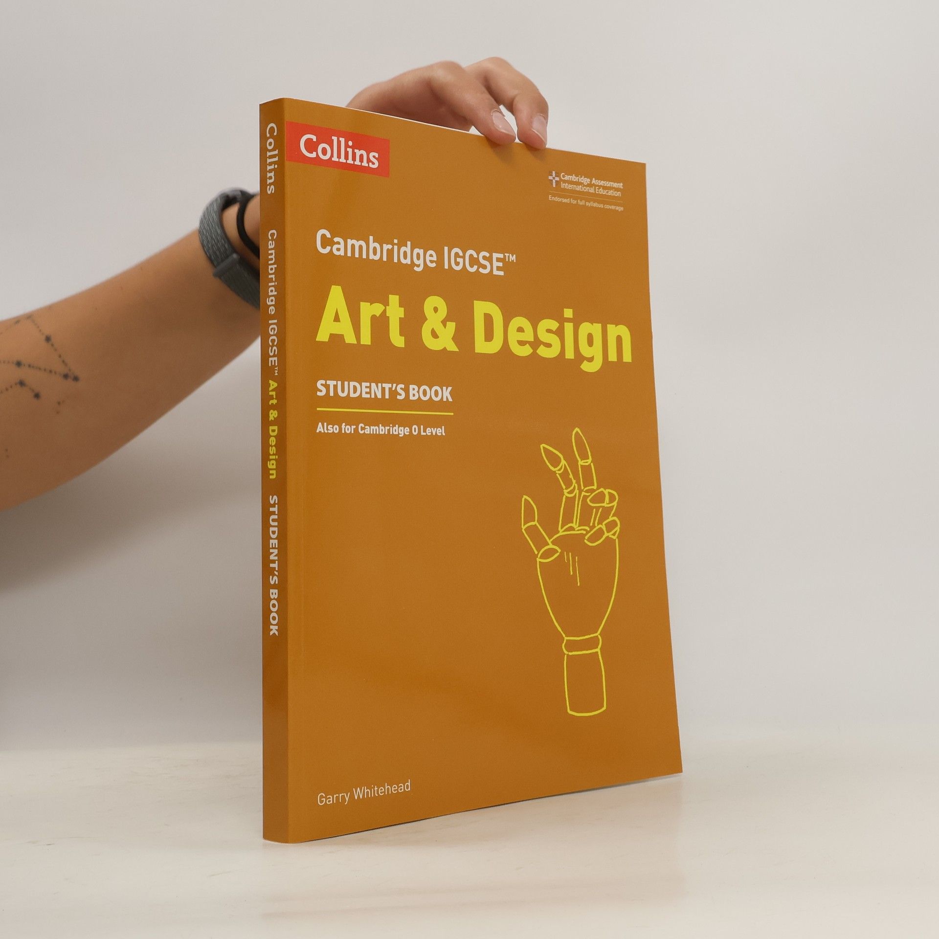Garry Whitehead Cambridge IGCSE Art and Design : Student's Book