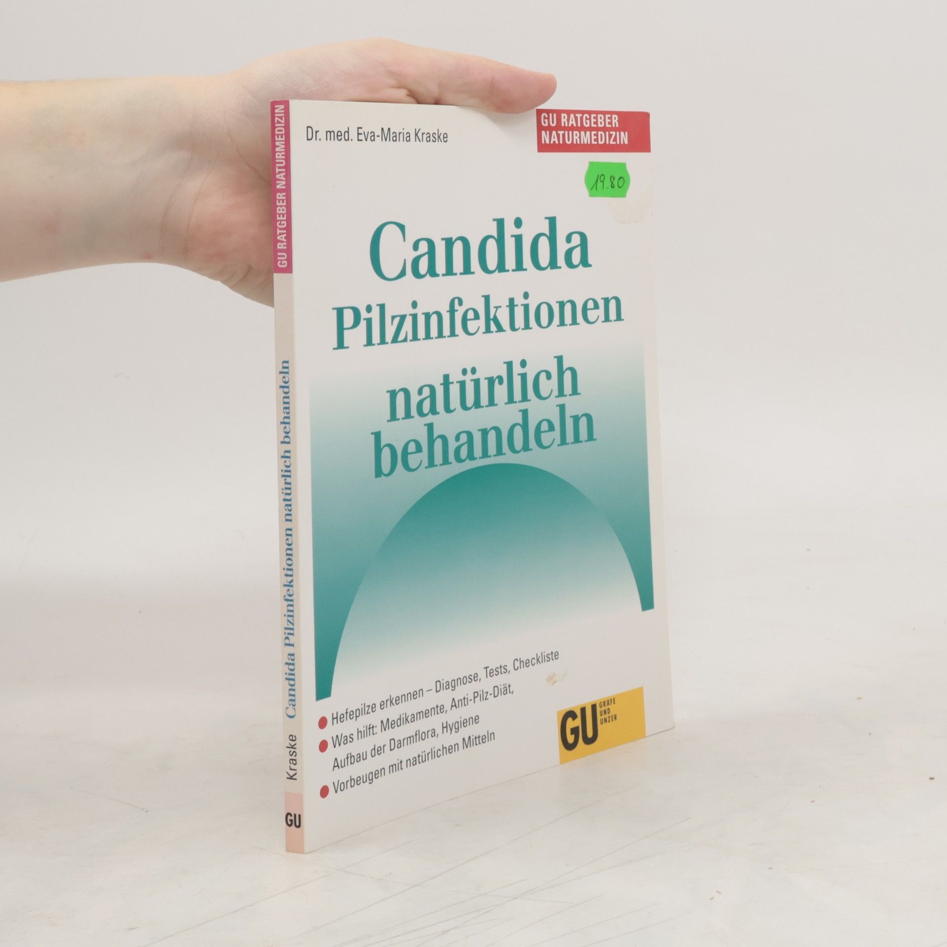 Eva-Maria Kraske Candida - Pilzinfektionen natürlich behandeln