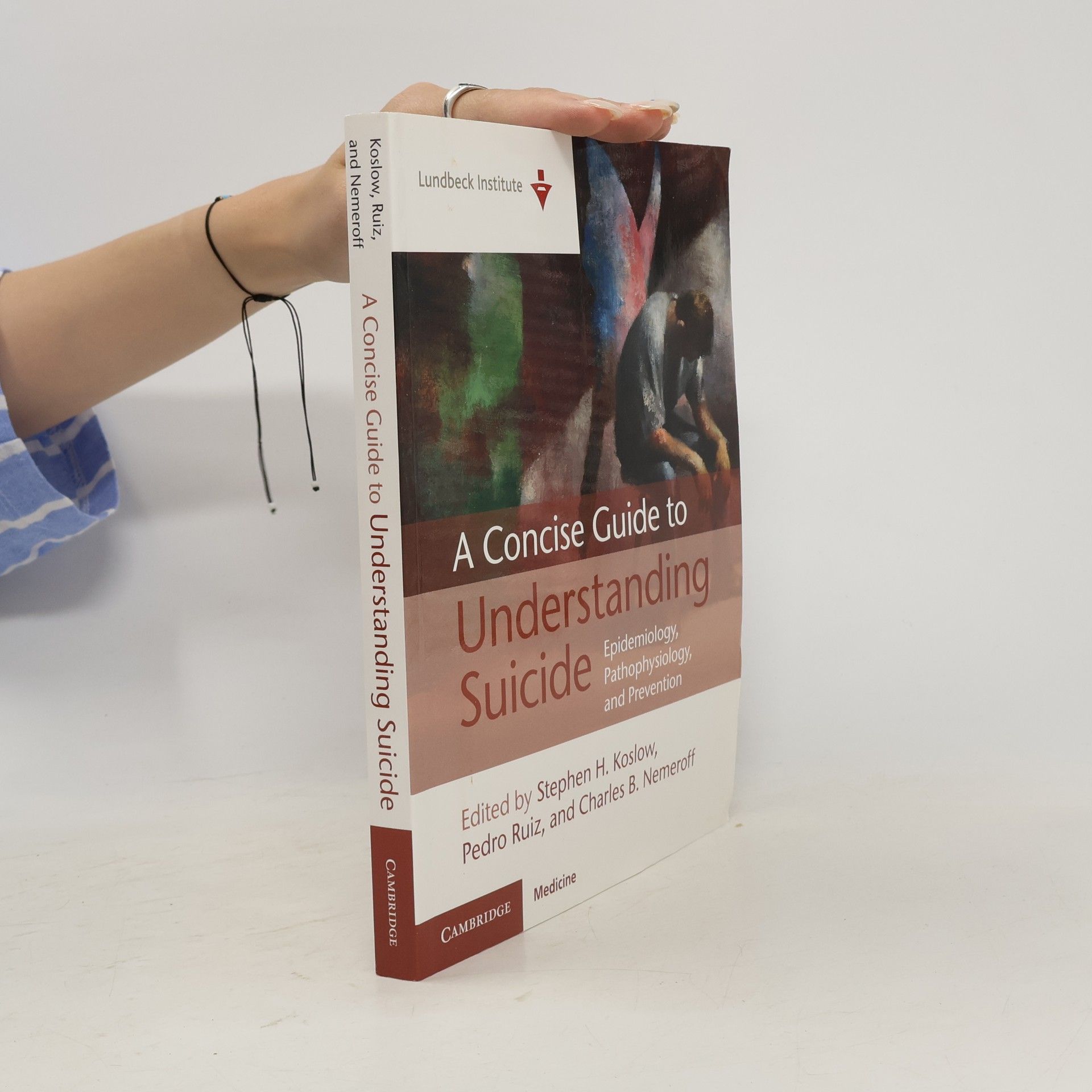 Stephen Koslow A Concise Guide to Understanding Suicide Lundbeck Edition