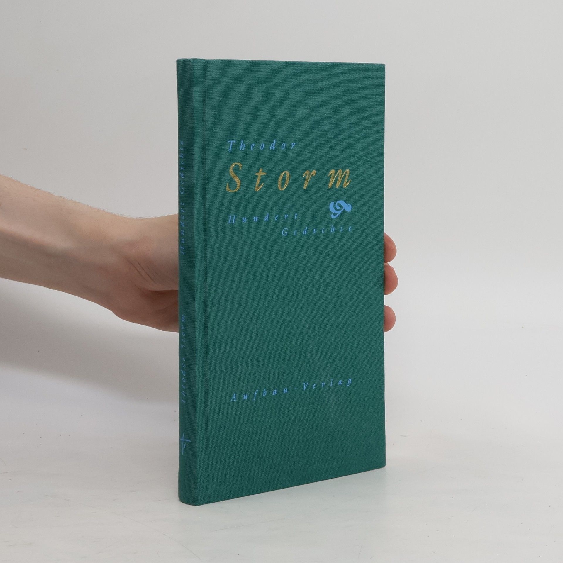 Theodor Storm Hundert Gedichte