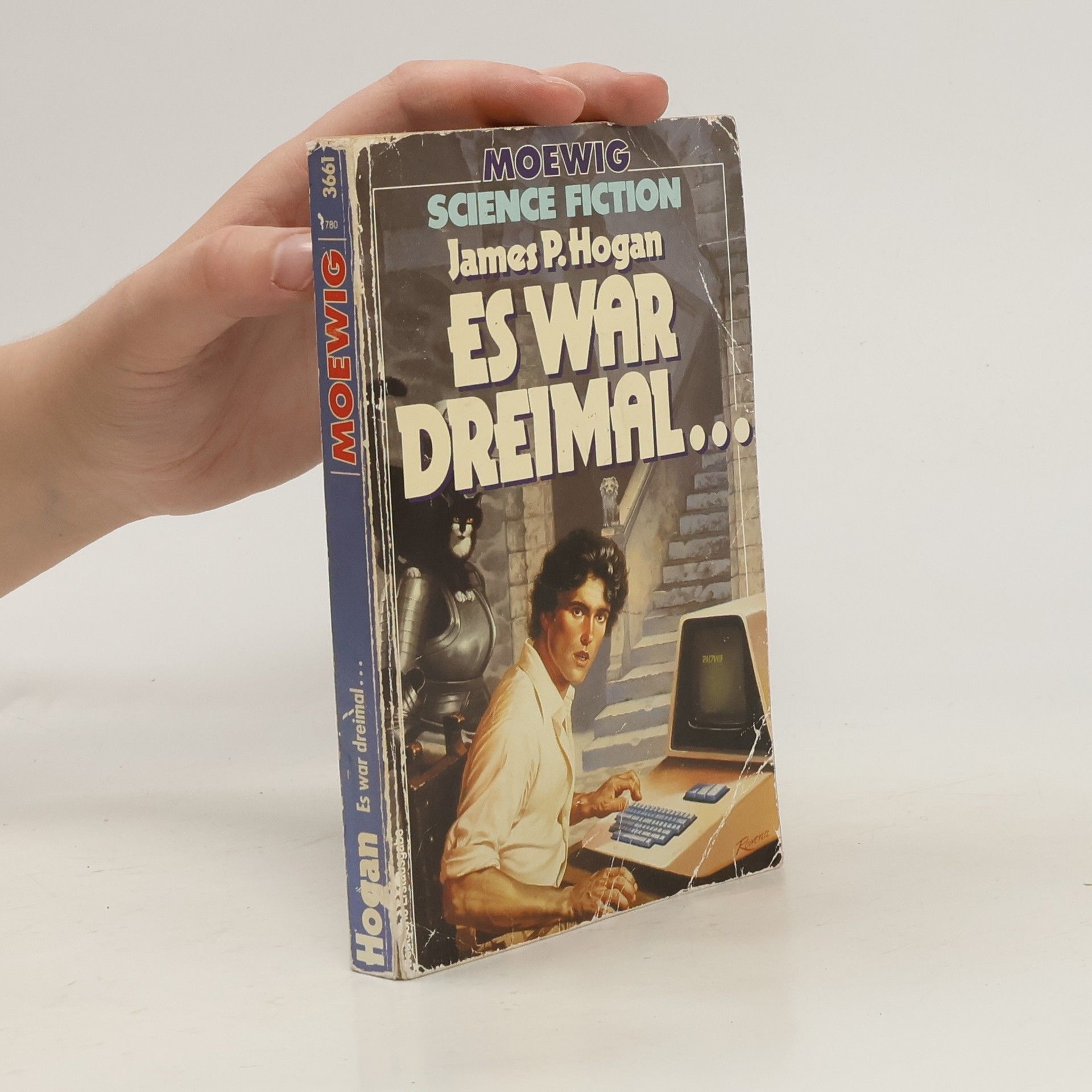 James P. Hogan Es war dreimal . . .. Science Fiction. Hrsg. v. Hans J. Alpers