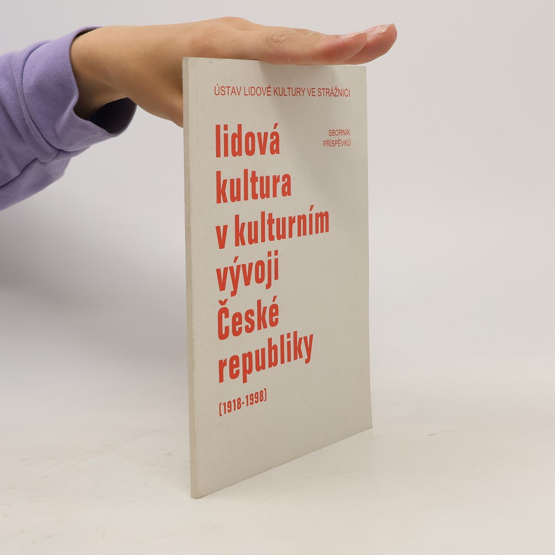Collectif d'auteurs Lidová kultura v kulturním vývoji České Republiky