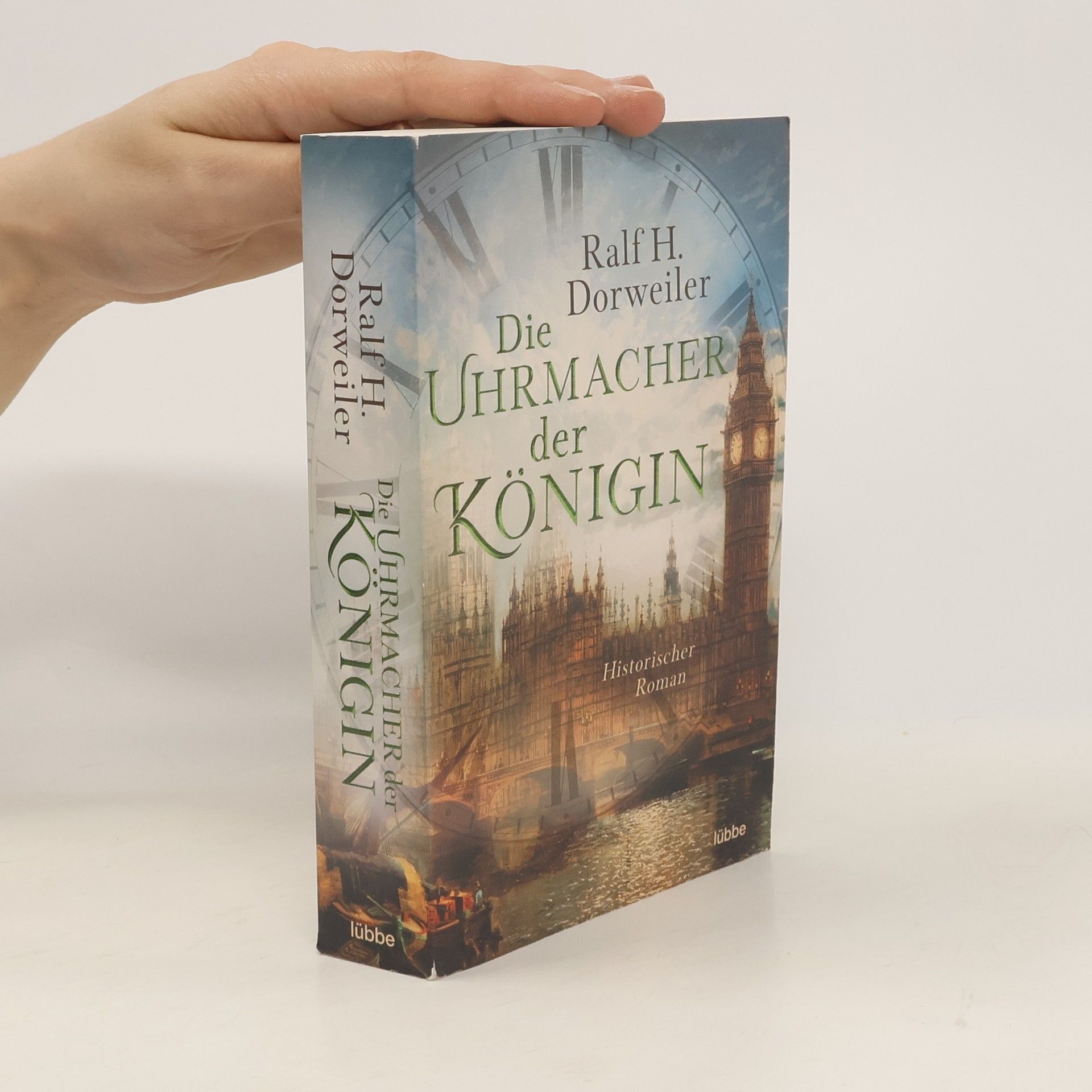 Ralf H. Dorweiler Die Uhrmacher der Königin