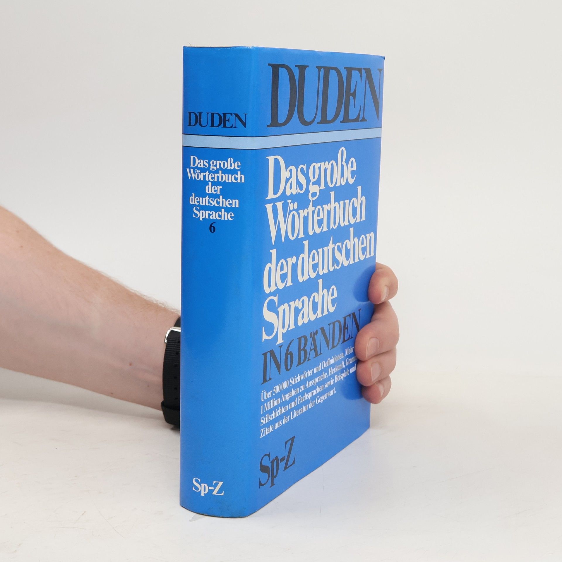 Günther Drosdowski Duden : das grosse Wörterbuch der deutschen Sprache : in sechs Bänden. Bd. 6, Sp - Z
