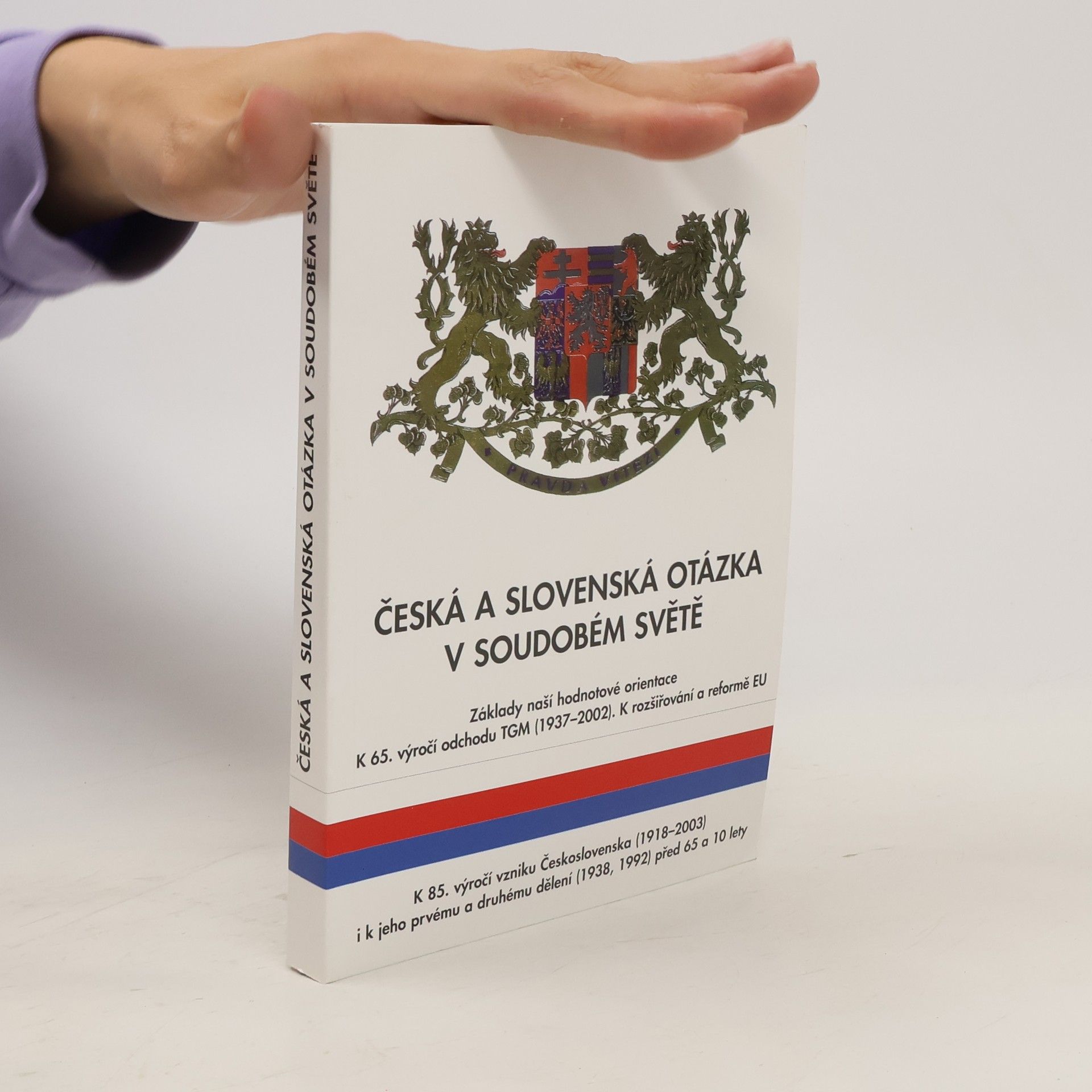 Stanislava Kučerová Česká a slovenská otázka v soudobém světě
