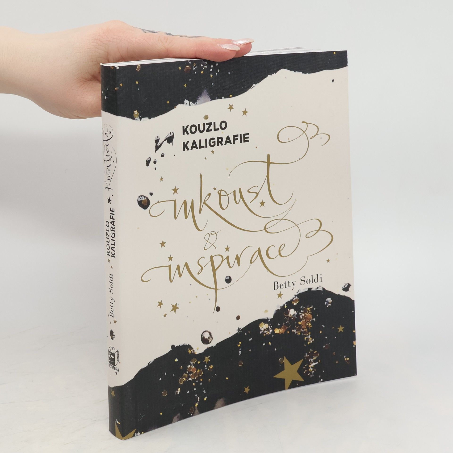 Betty Soldi Kouzlo kaligrafie - Inkoust a inspirace