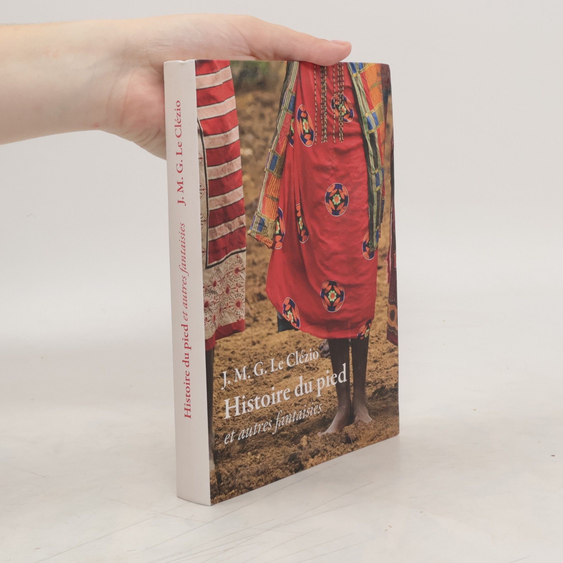 Jean-Marie Gustave Le Clézio Histoire du pied et autres fantaisies