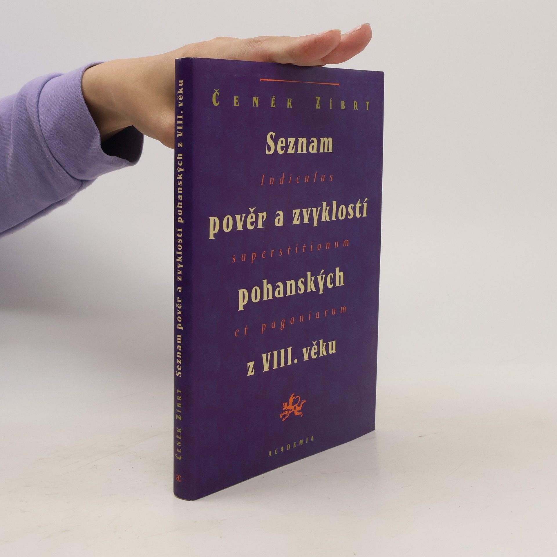 Čeněk Zíbrt Seznam pověr a zvyklostí pohanských z VIII. věku
