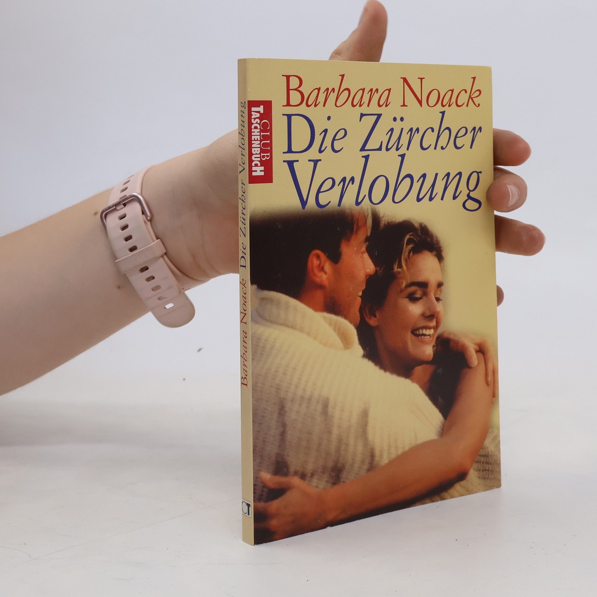 Barbara Noack Die Zürcher Verlobung