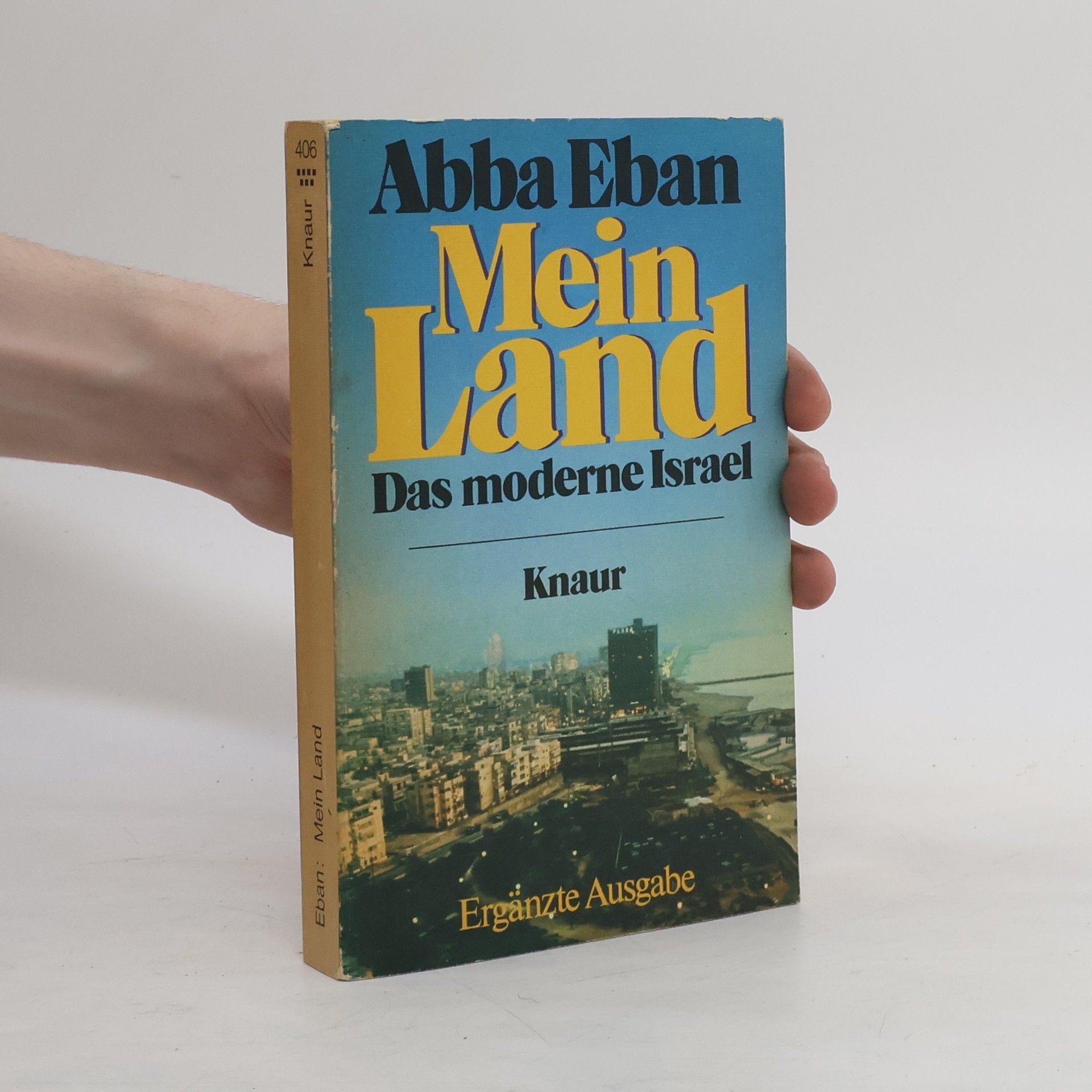 Abba Eban Mein Land. Das moderne Israel