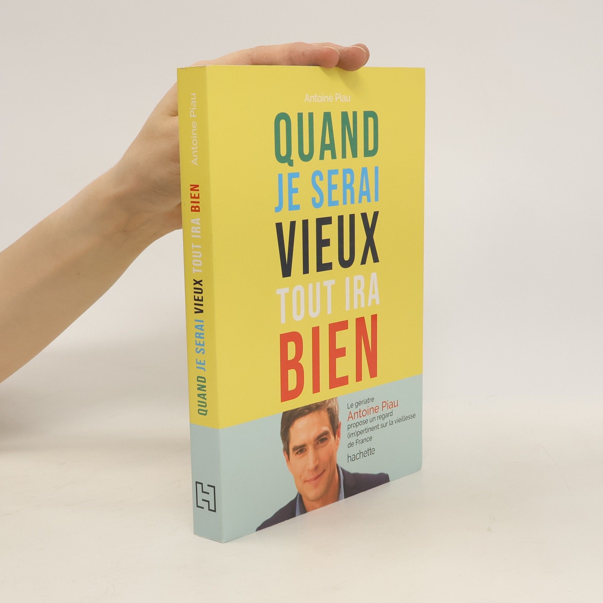 Quand je serai vieux tout ira bien