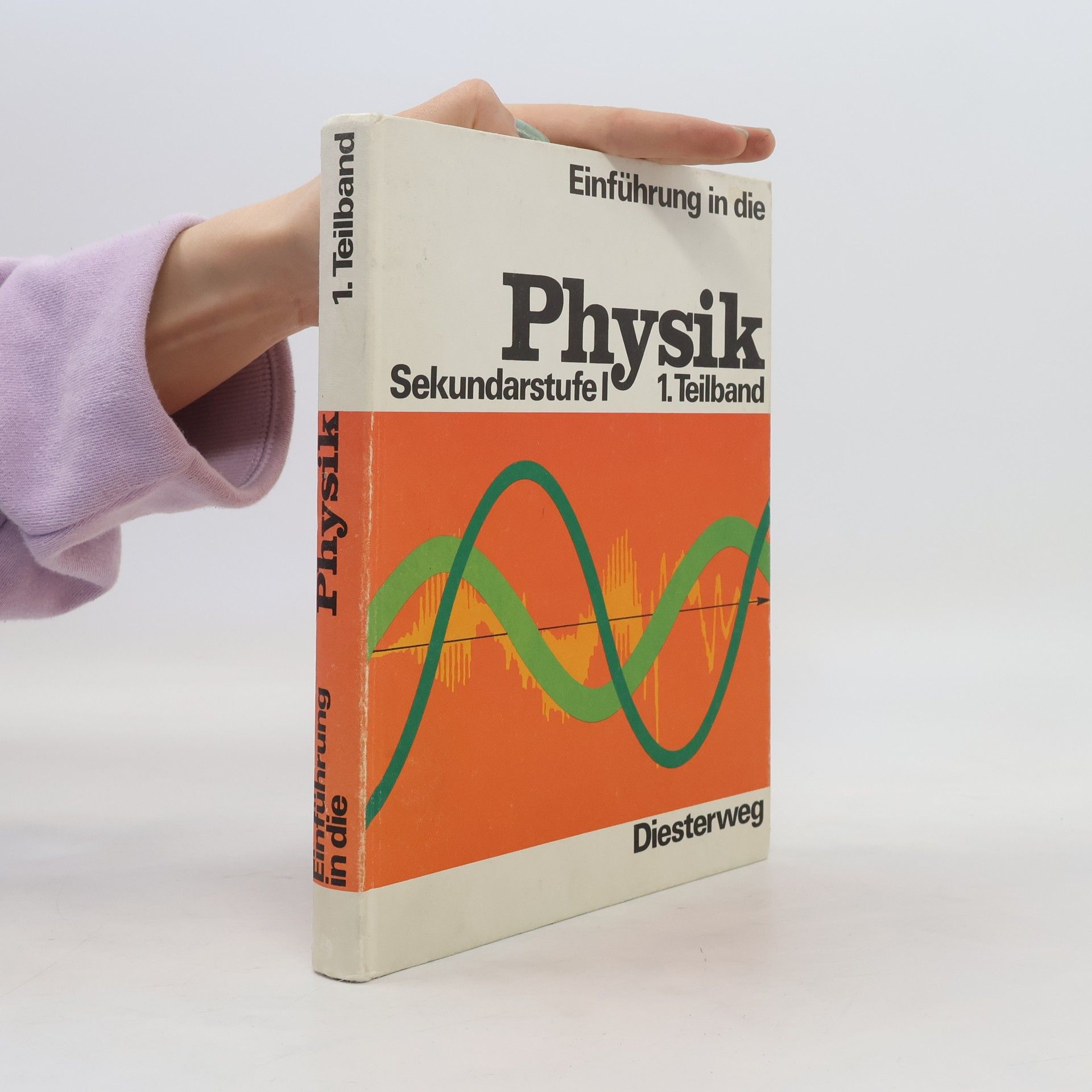 Friedrich Bergmann Einführung in die Physik