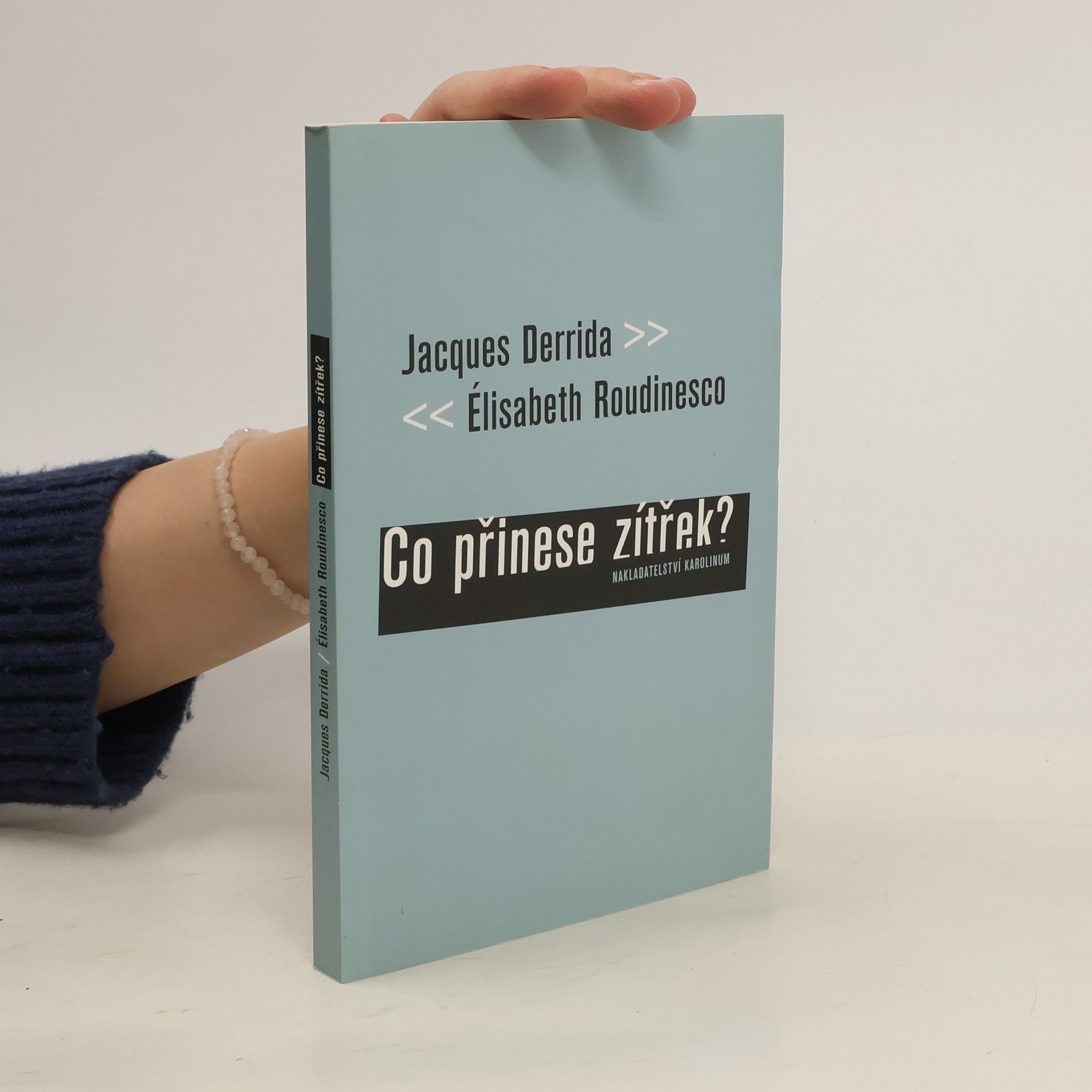 Jacques Derrida Co přinese zítřek?