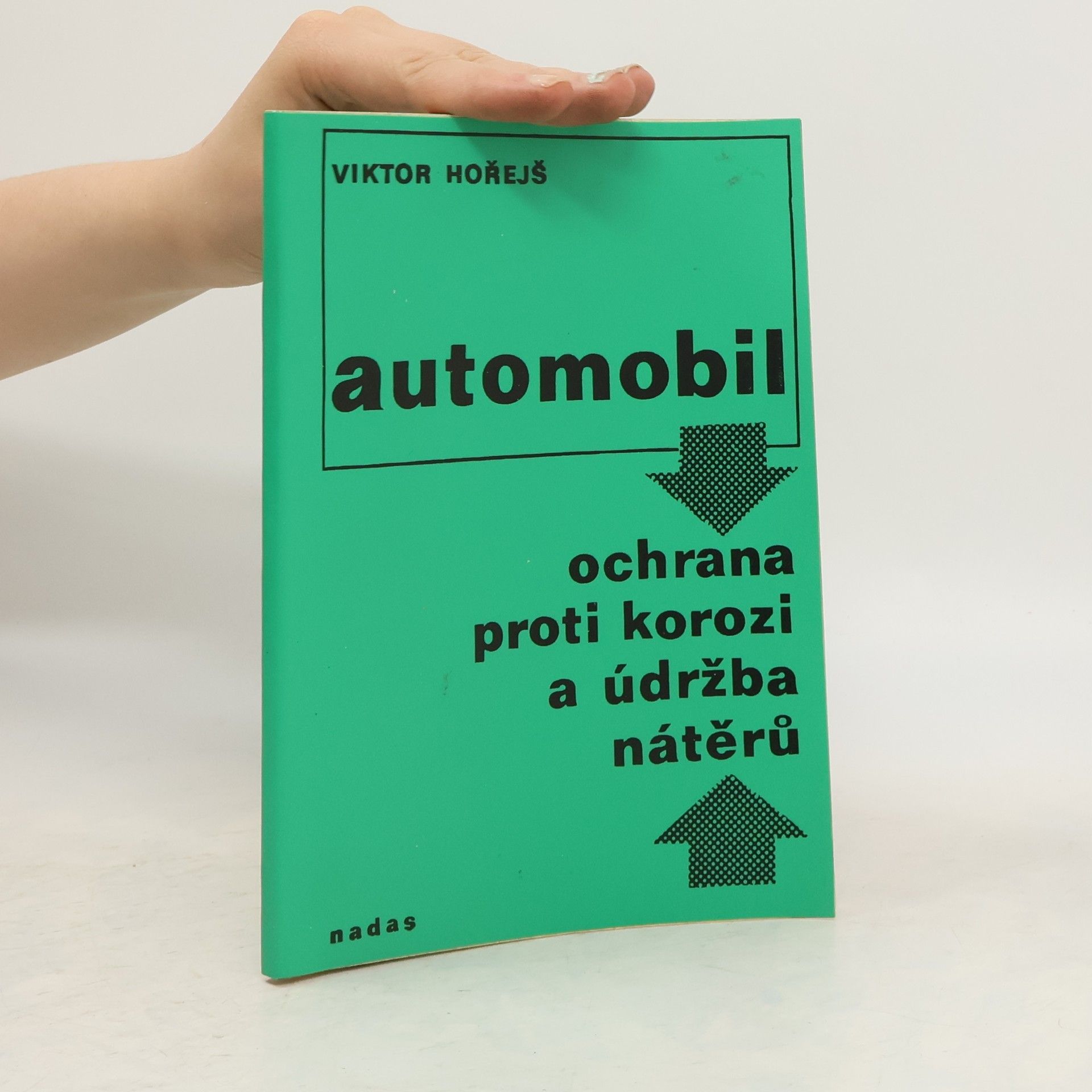 Viktor Horejš Automobil-ochrana proti korozi a údržba nátěrů