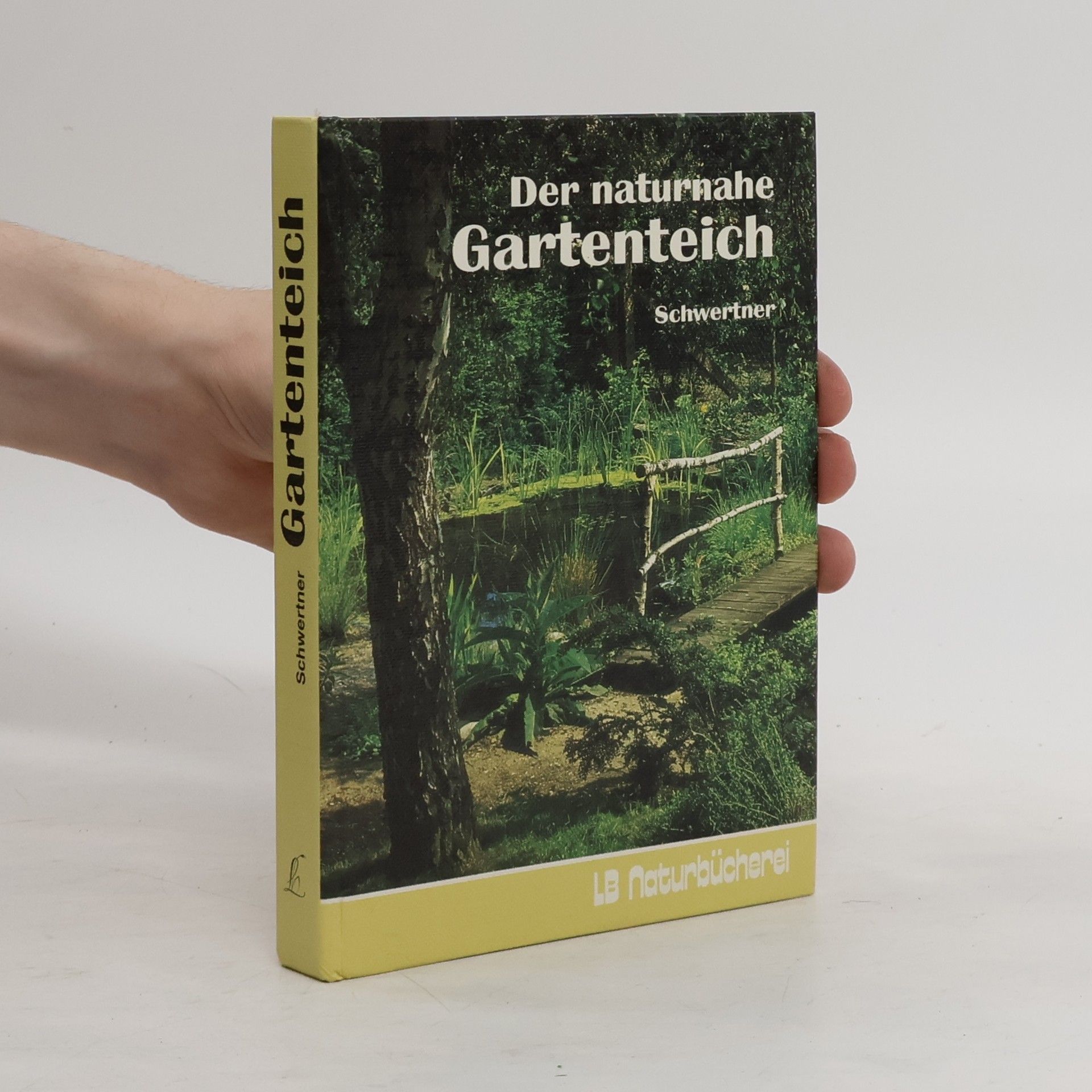 Peter Schwertner Der naturnahe Gartenteich