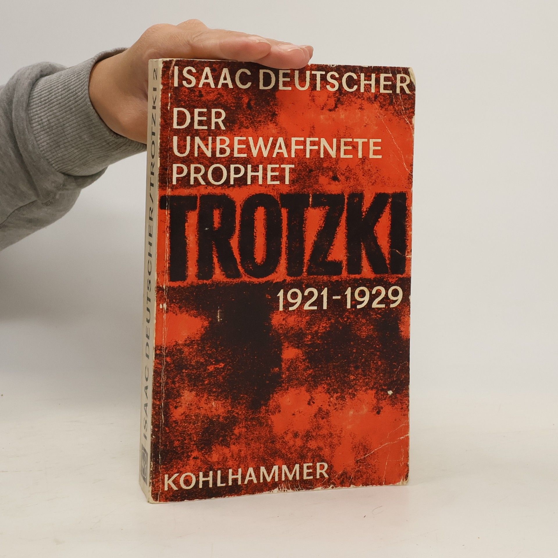 Isaac Deutscher Trotzki 2: Der verstoßene Prophet 1921-1929