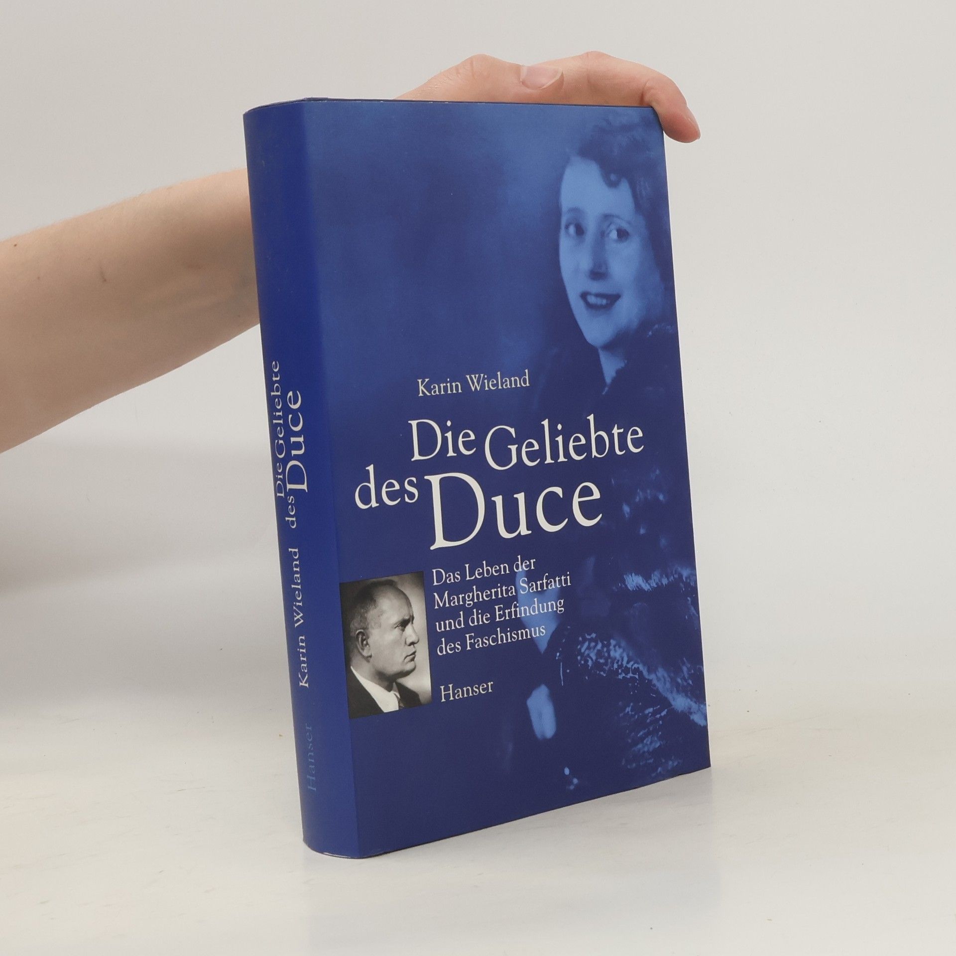 Karin Wieland Die Geliebte des Duce