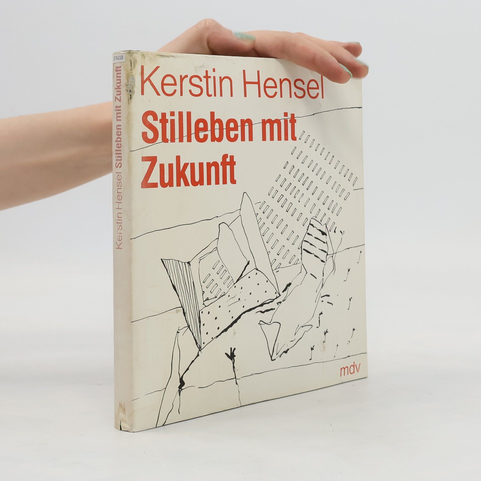 Kerstin Hensel Stilleben mit Zukunft : gedichte