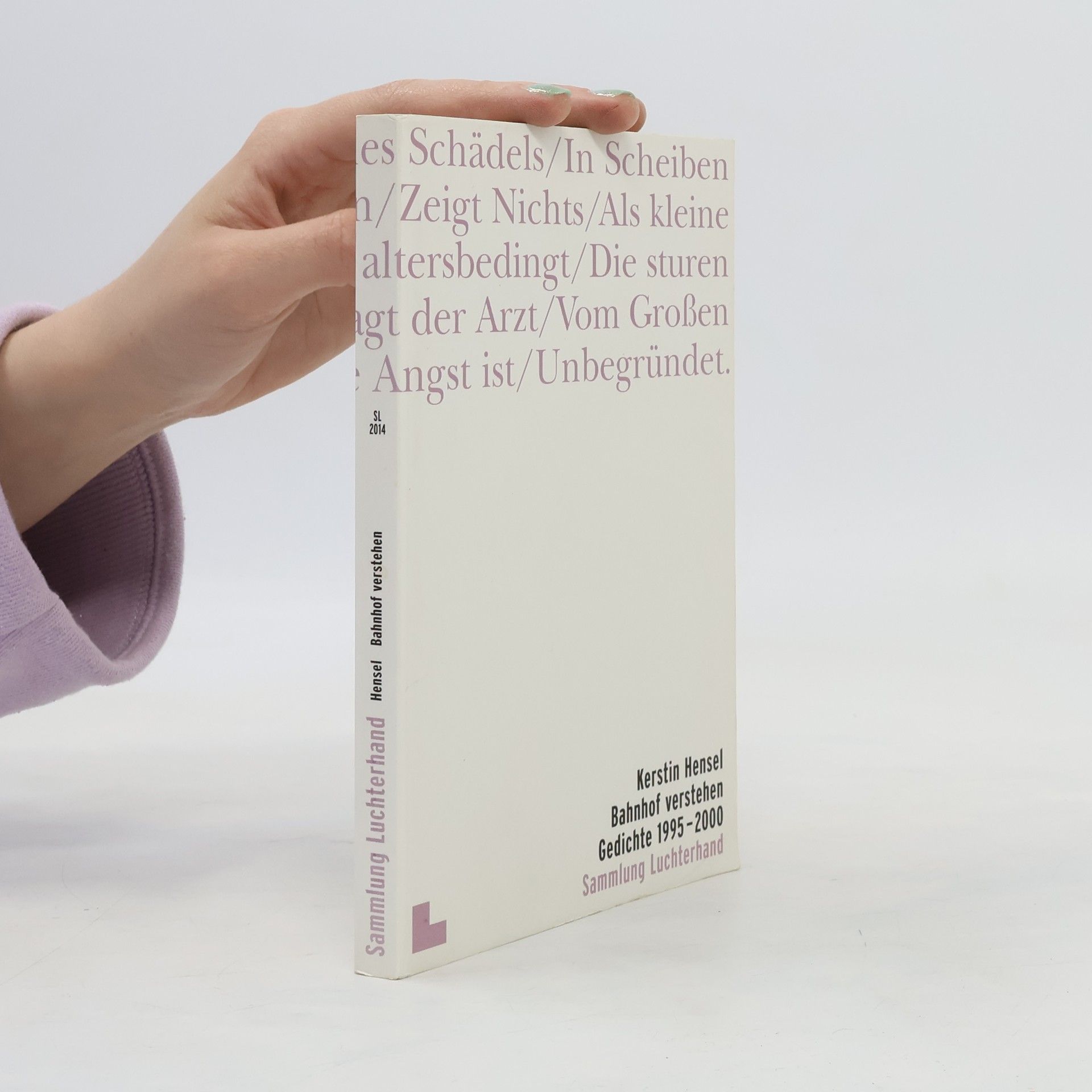 Kerstin Hensel Bahnhof verstehen. Gedichte 1995-2000