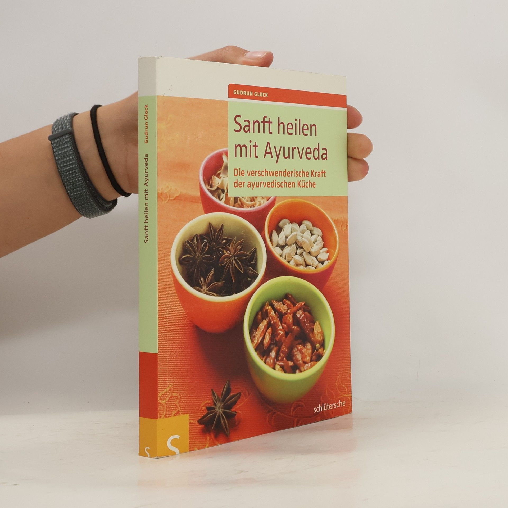 Gudrun Glock Sanft heilen mit Ayurveda