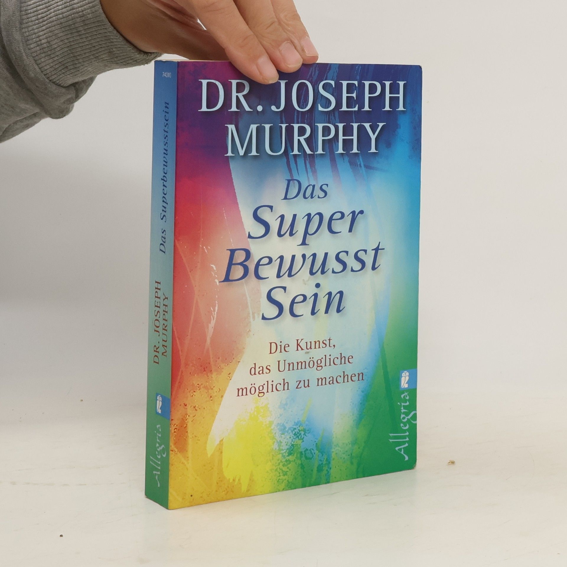 Joseph Murphy Das Superbewusstsein