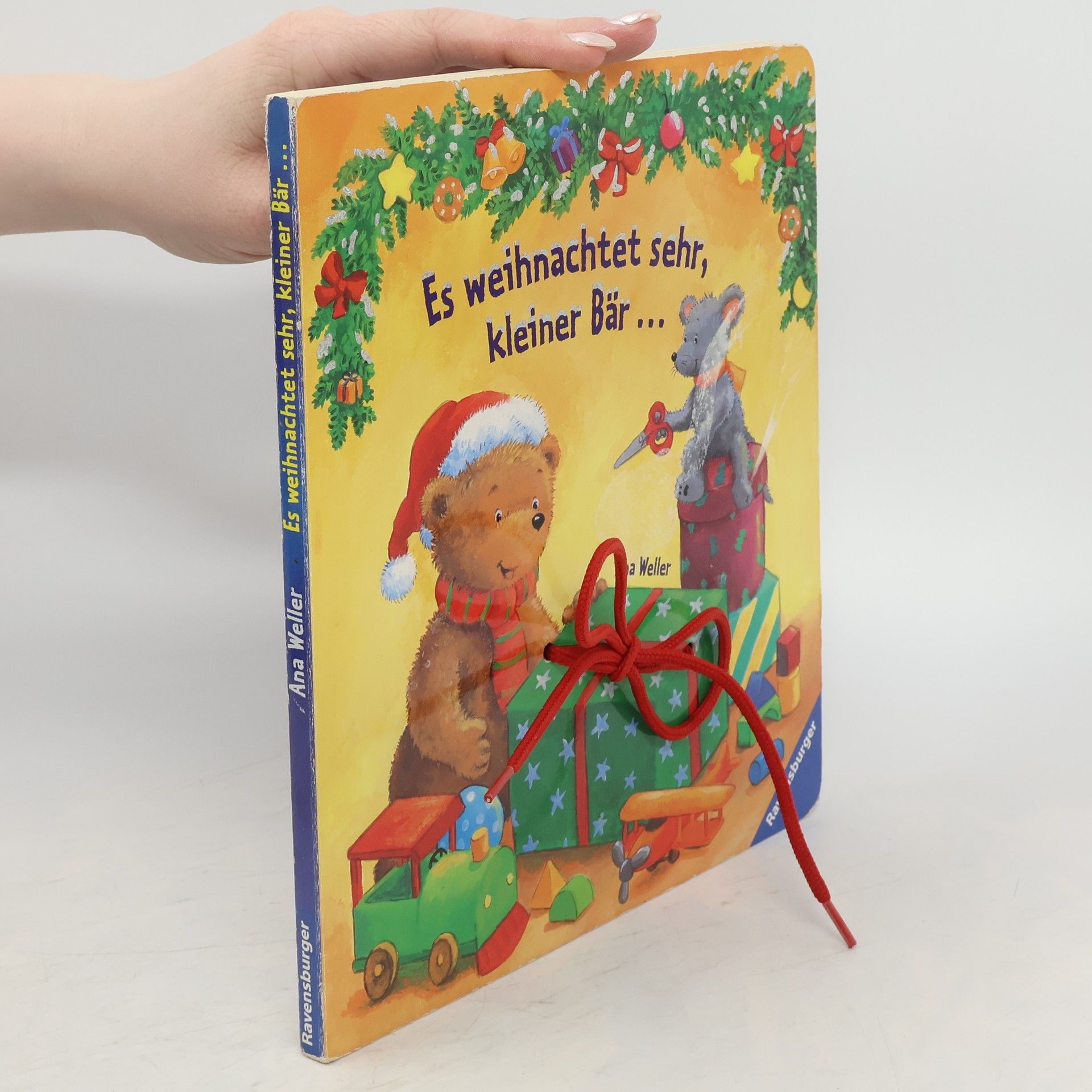 Ana Weller Es weihnachtet sehr, kleiner Bär...