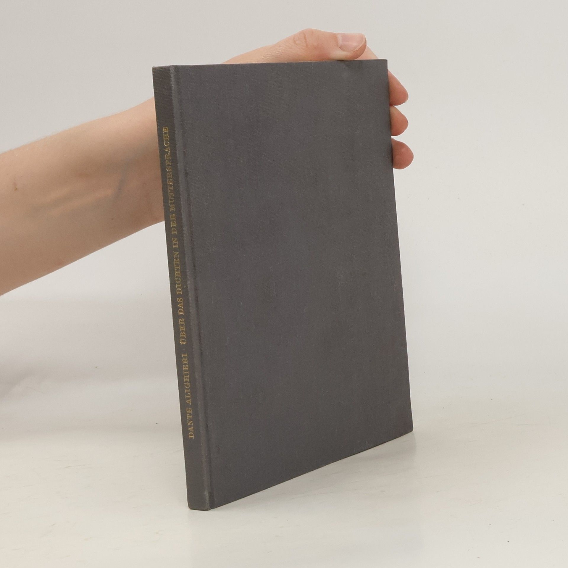 Dante Alighieri Über das Dichten in der Muttersprache