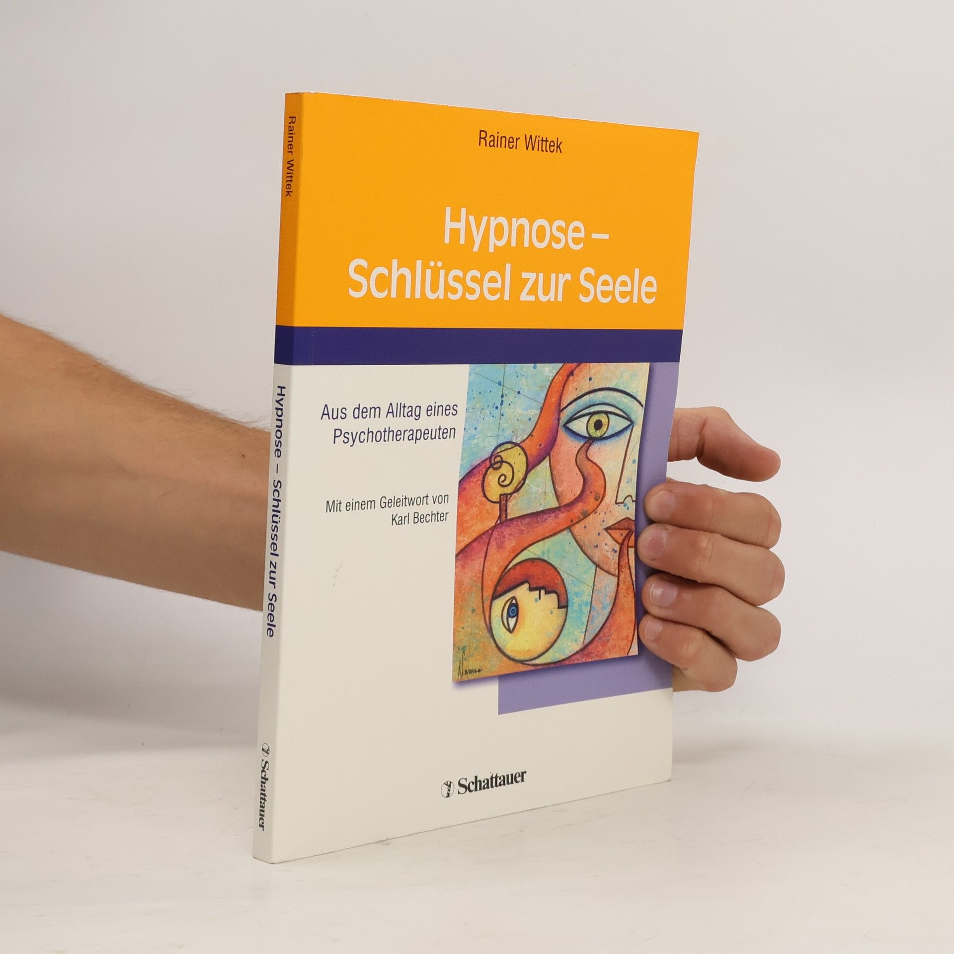 Rainer Wittek Hypnose - Schlüssel zur Seele