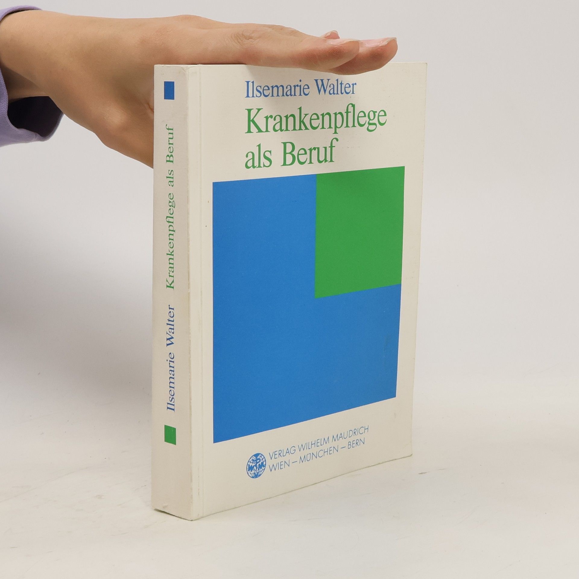 Ilsemarie Walter Krankenpflege als Beruf