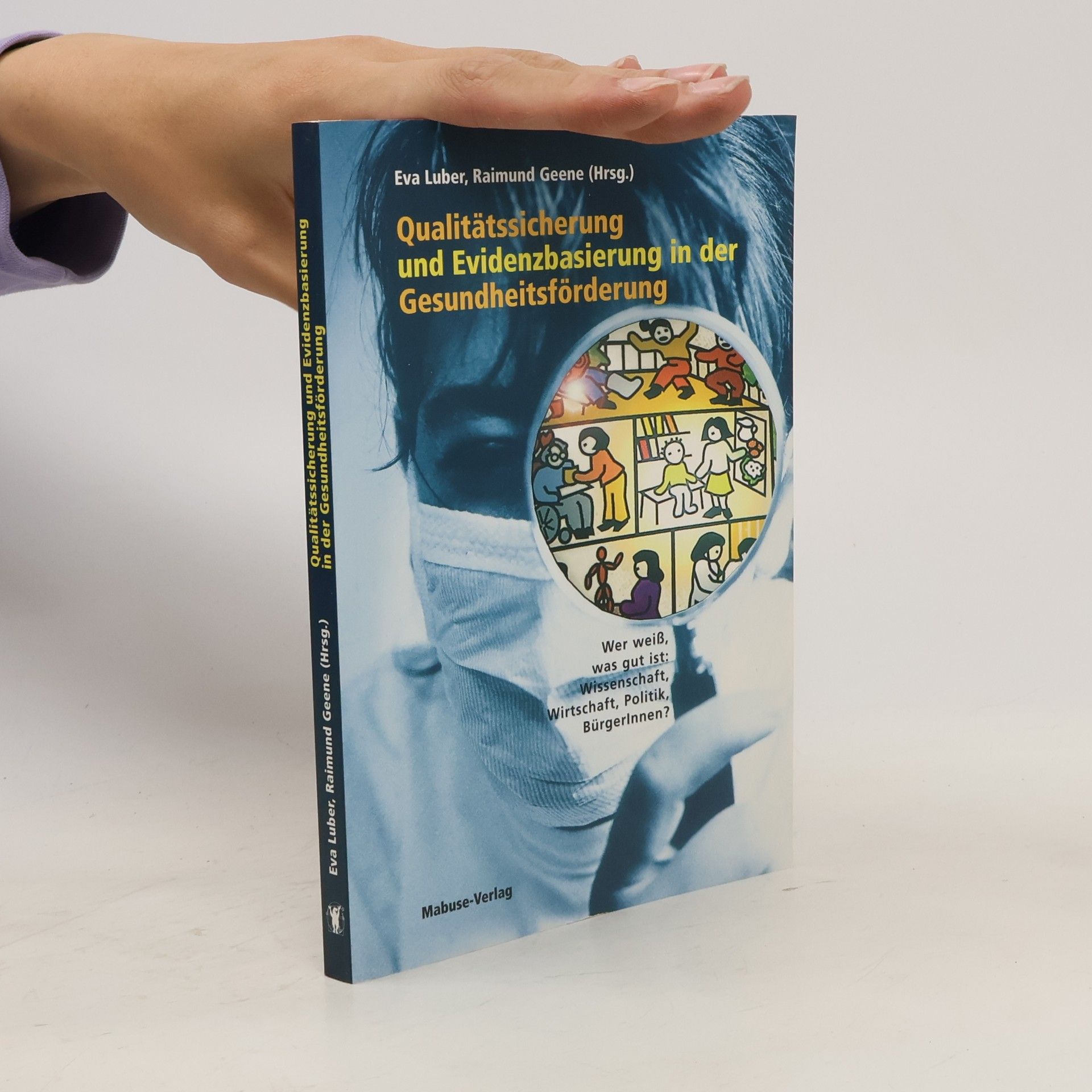 Eva Luber Qualitätssicherung und Evidenzbasierung in der Gesundheitsförderung